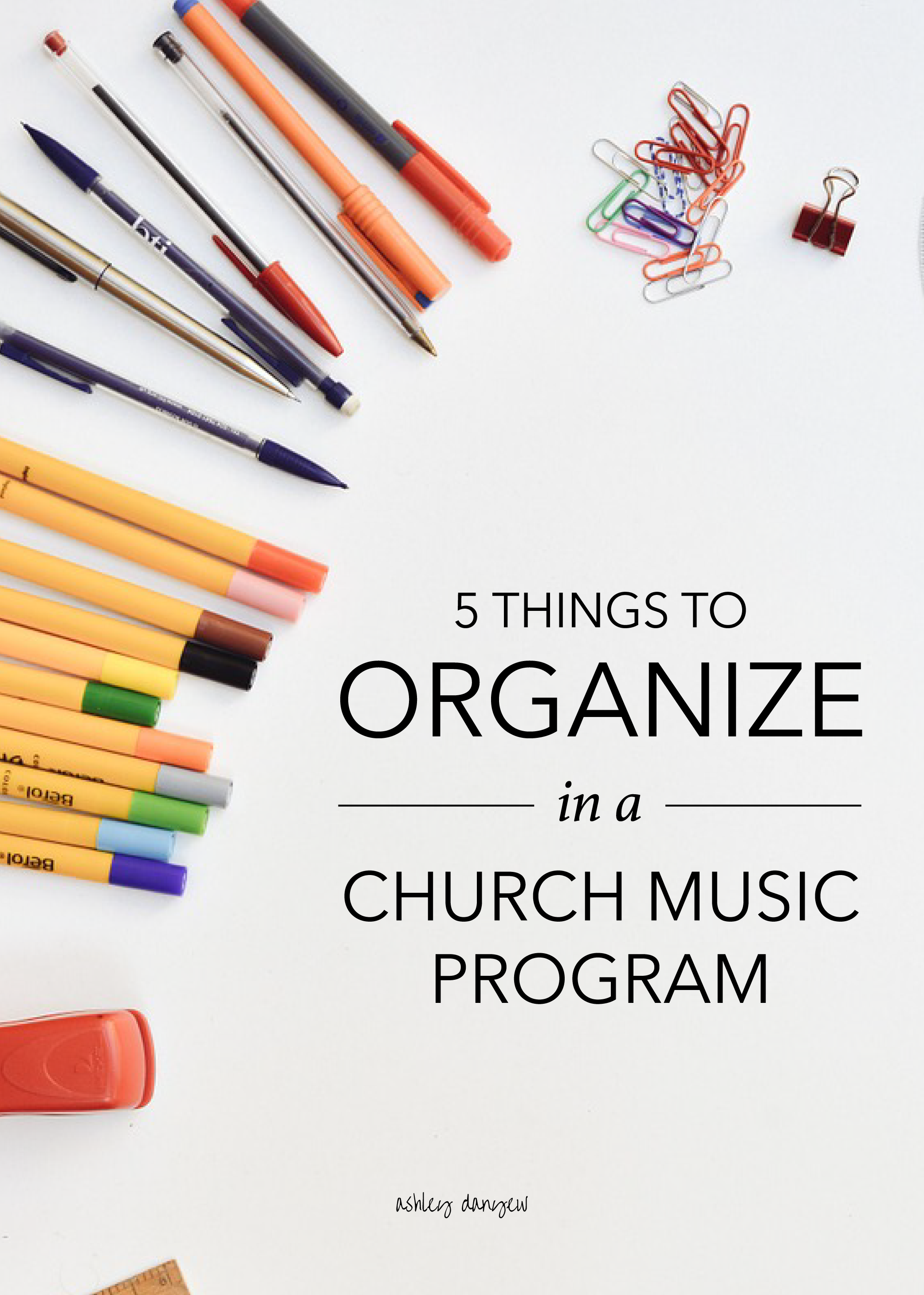 Copy of 5 Things to Organize in a Church Music Program