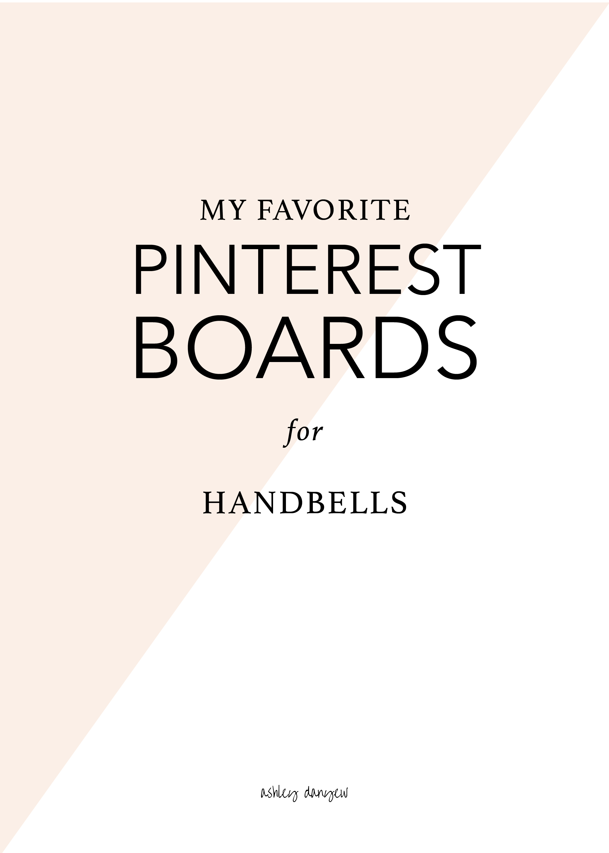 Copy of My Favorite Pinterest Boards for Handbells
