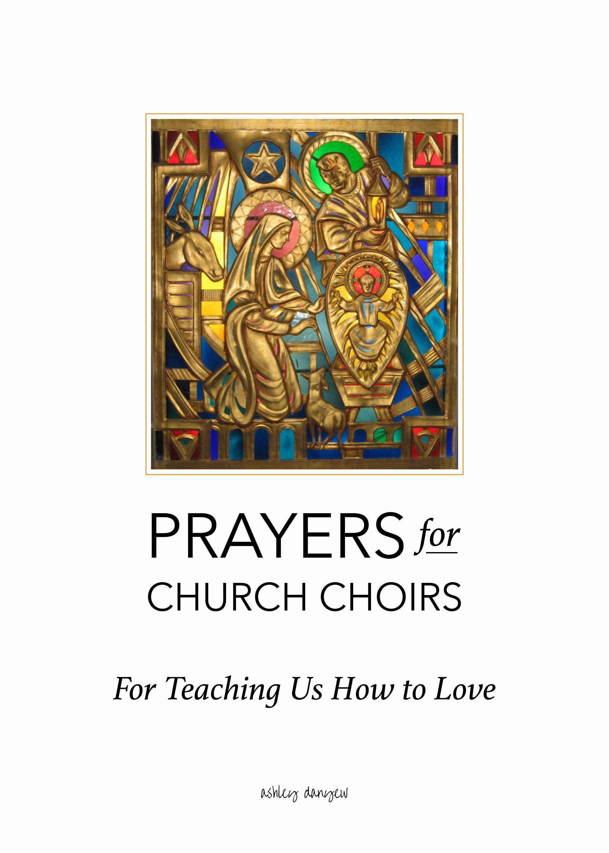 Copy of Prayers for Church Choirs: For Teaching Us How to Love