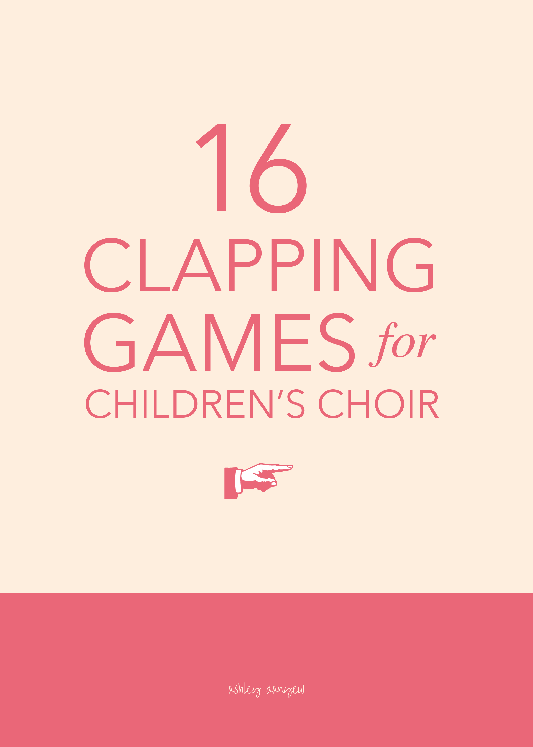 Copy of 16 Clapping Games for Children's Choir