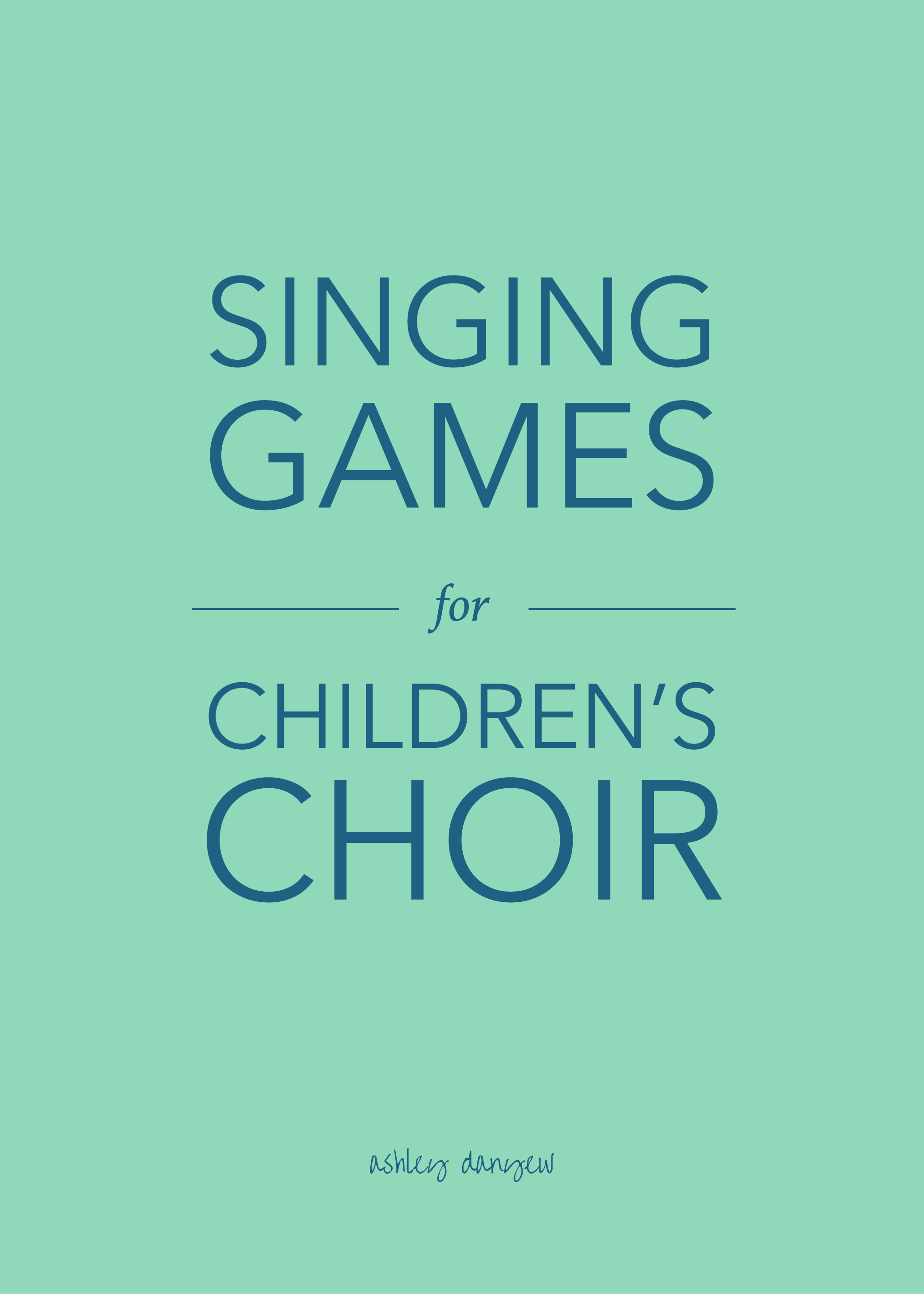 Copy of Singing Games for Children's Choir