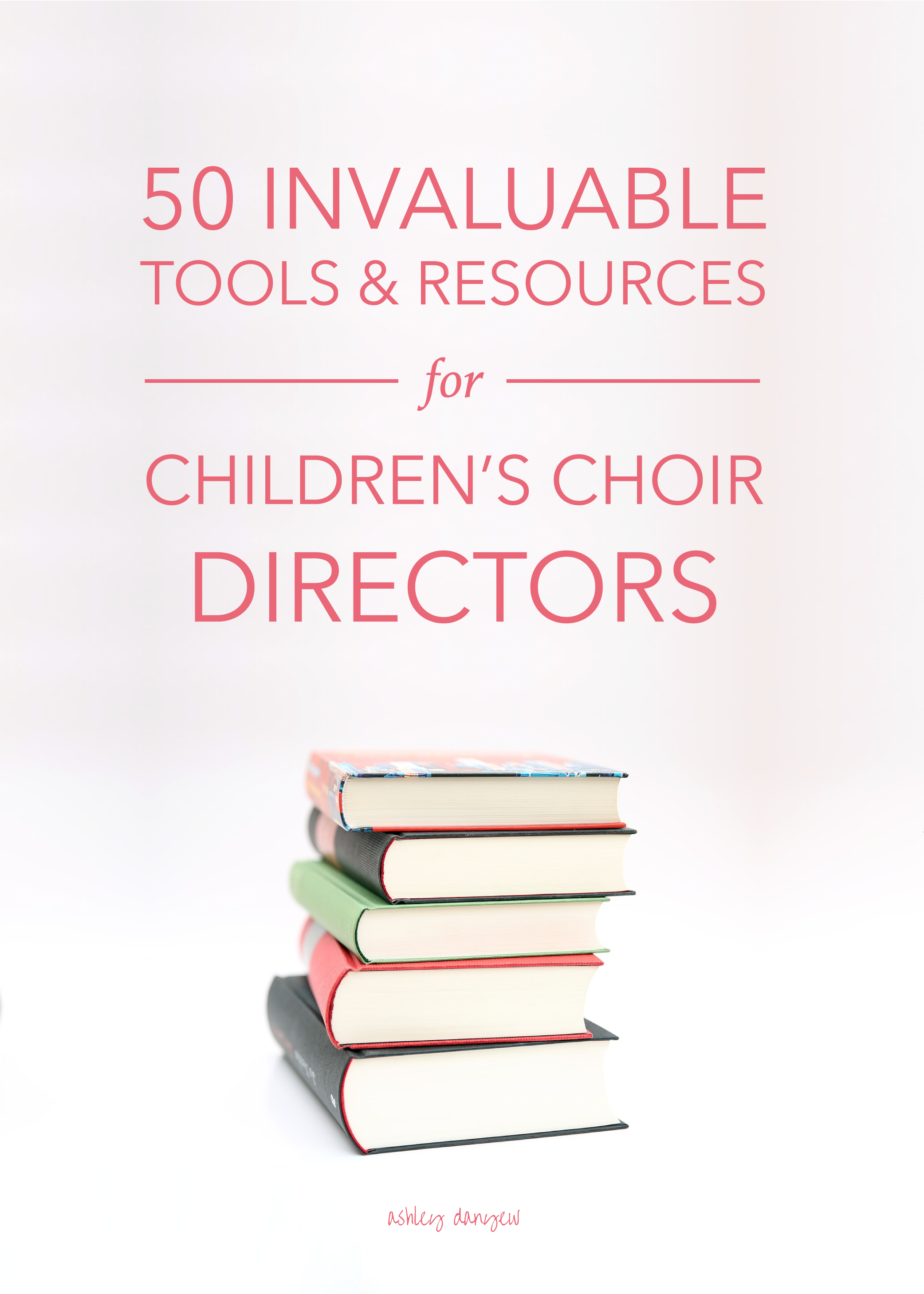 50 Invaluable Tools and Resources for Children's Choir Directors-01.png
