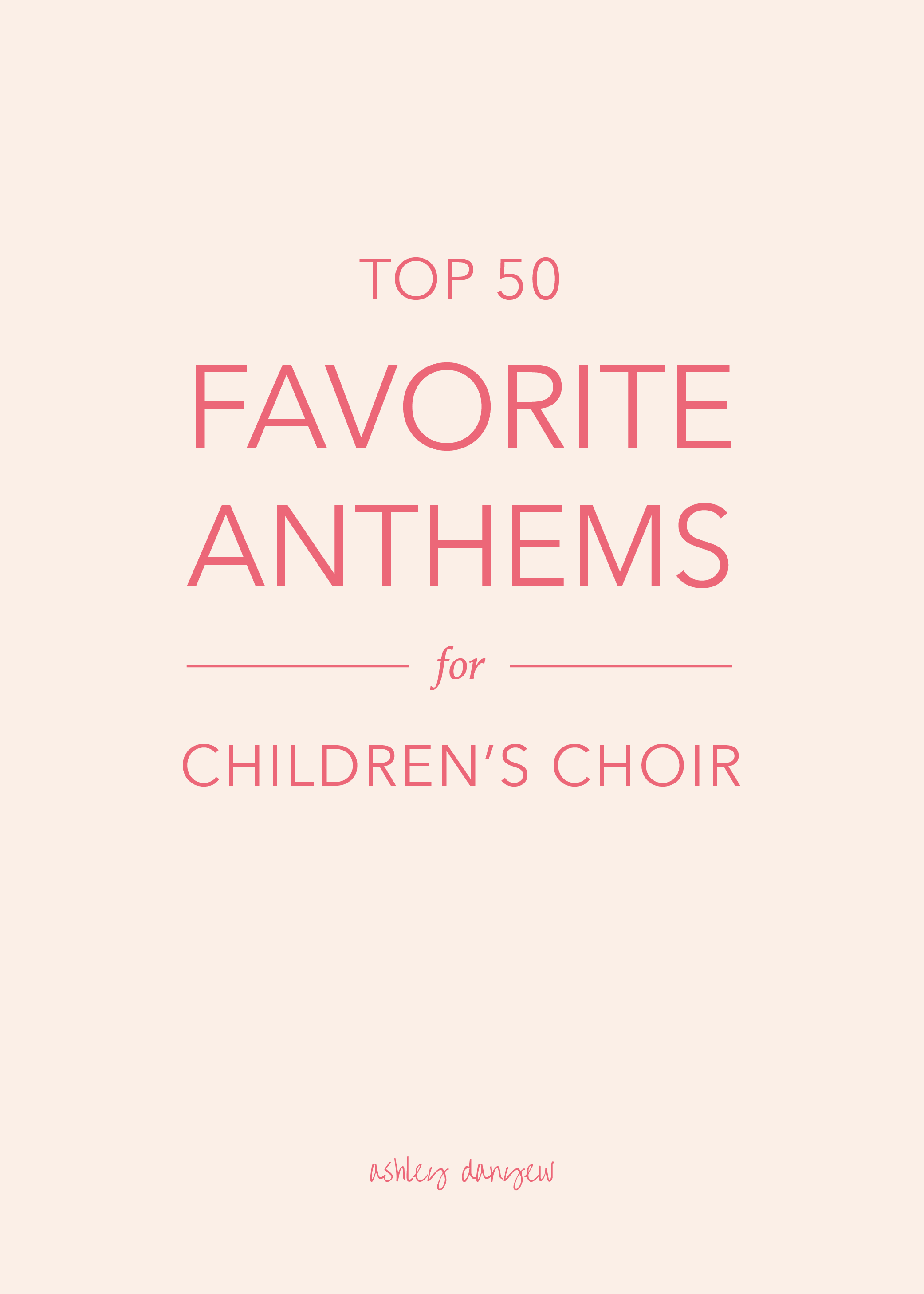 Top 50 Favorite Anthems for Children's Choir-01.png
