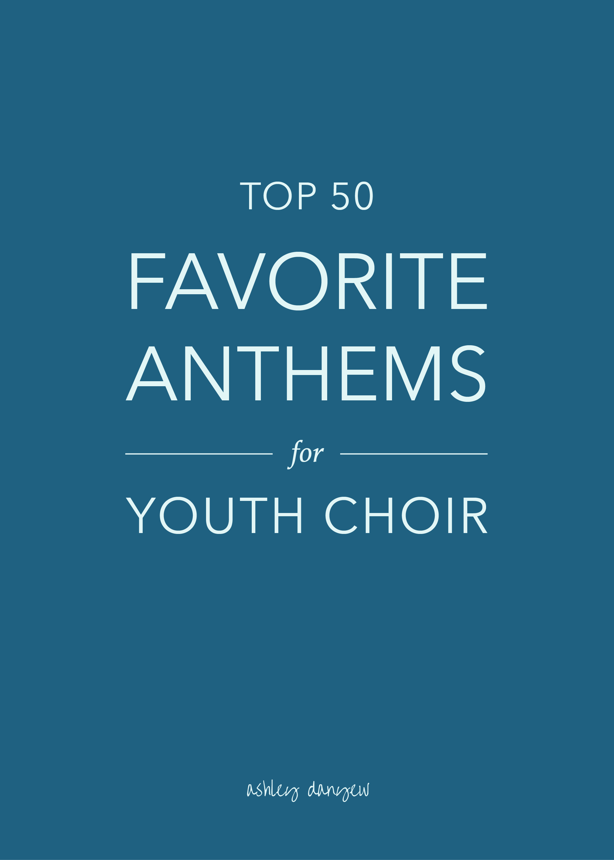 Top 50 Favorite Anthems for Youth Choir-01.png