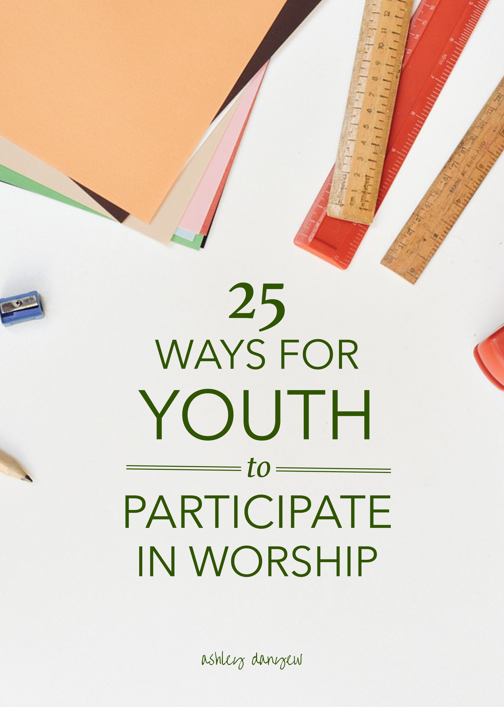 25 Ways for Youth to Participate in Worship-01.png