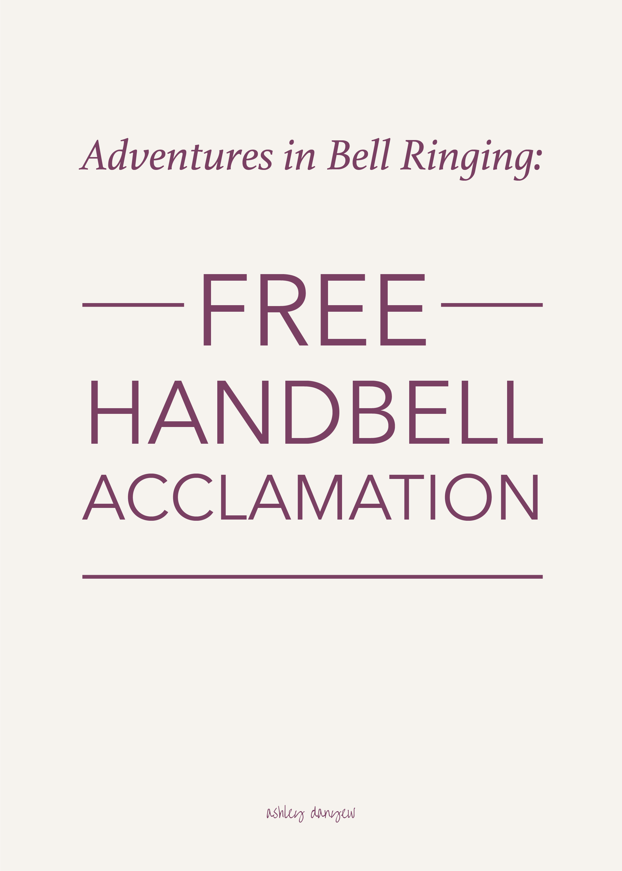 Copy of Adventures in Bell Ringing - Free Handbell Acclamation
