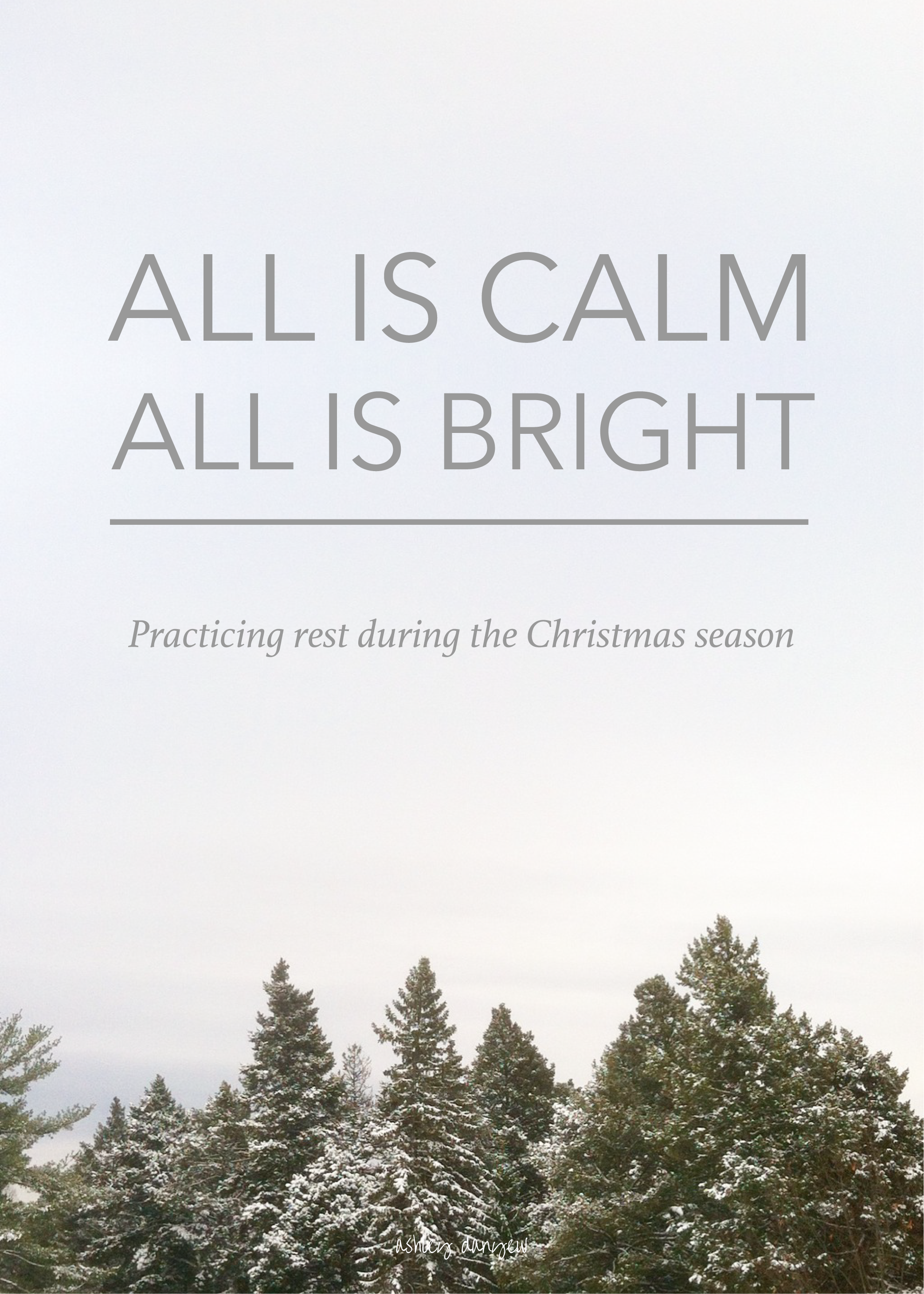 Copy of All Is Calm, All Is Bright: Practicing Rest During the Christmas Season