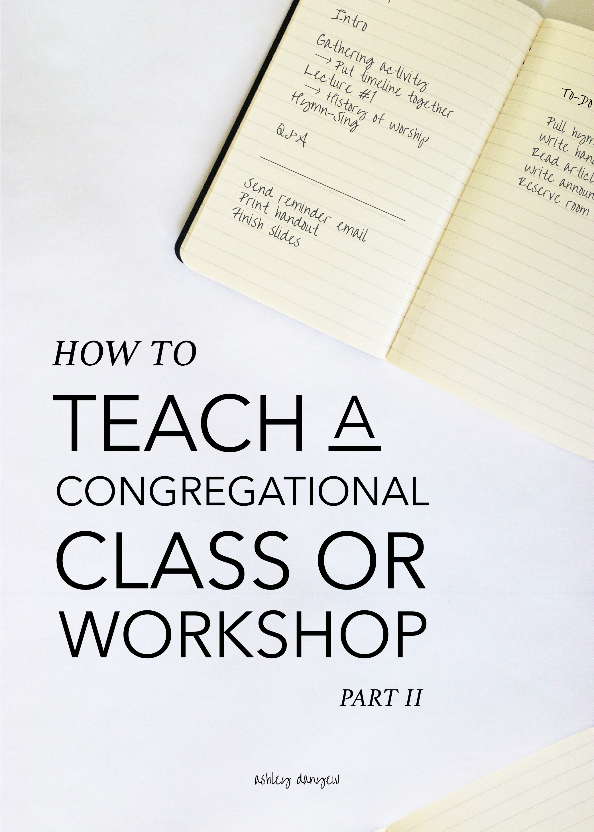 How to Teach a Congregational Class or Workshop: Part II