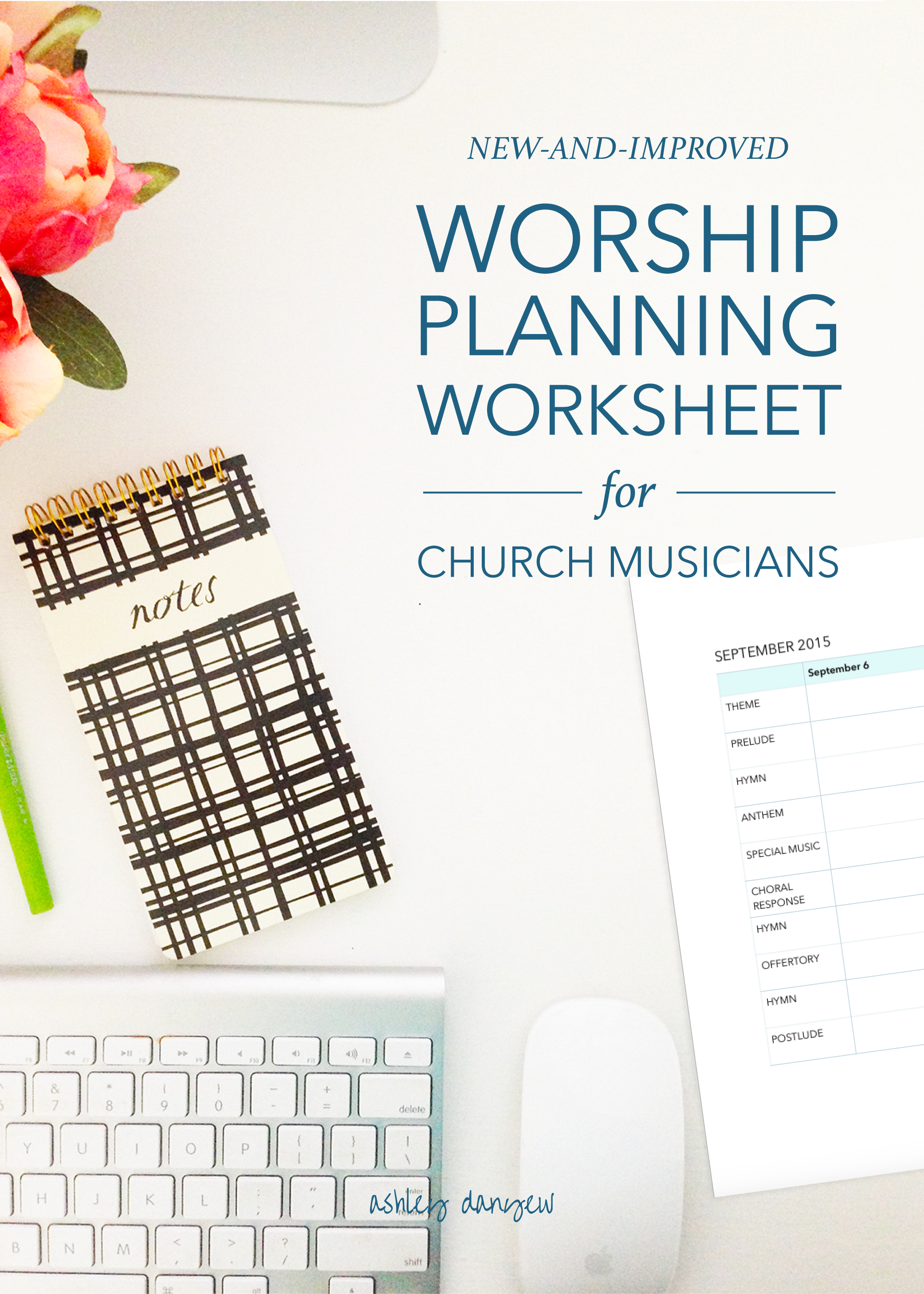 Copy of A New-and-Improved Worship Planning Worksheet for Church Musicians