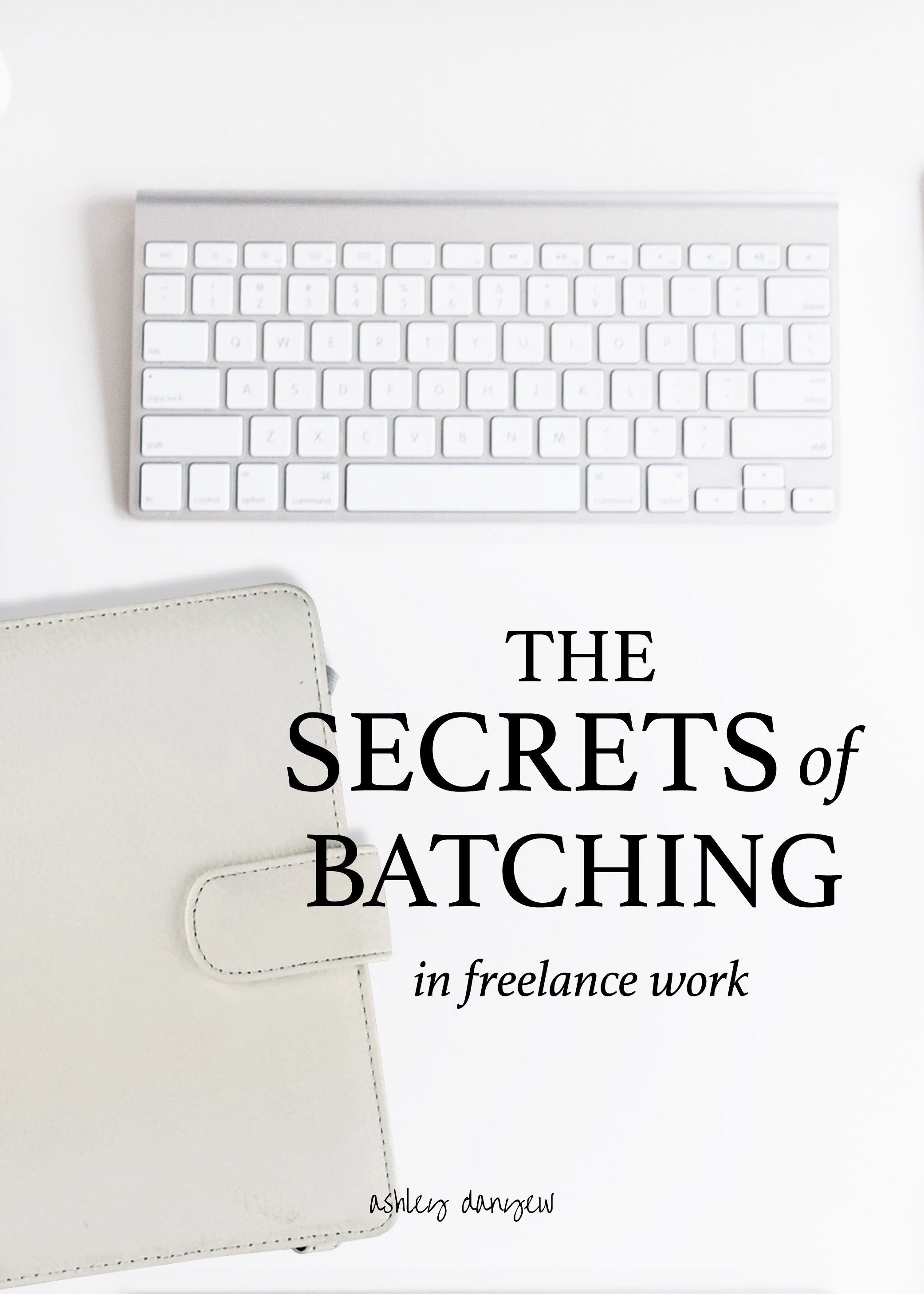 The Secrets of Batching In Freelance Work-01.png