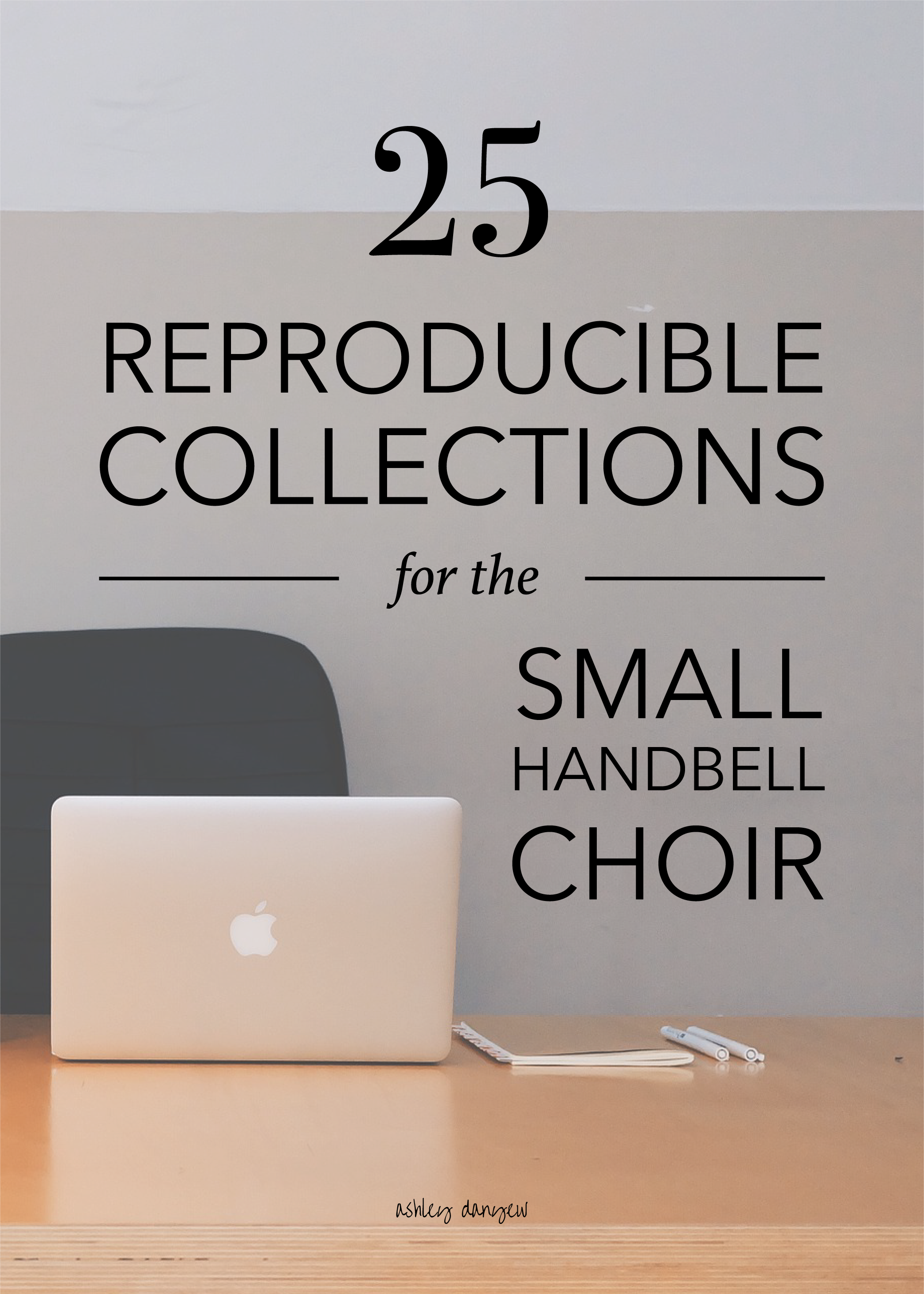 Copy of 25 Reproducible Collections for the Small Handbell Choir