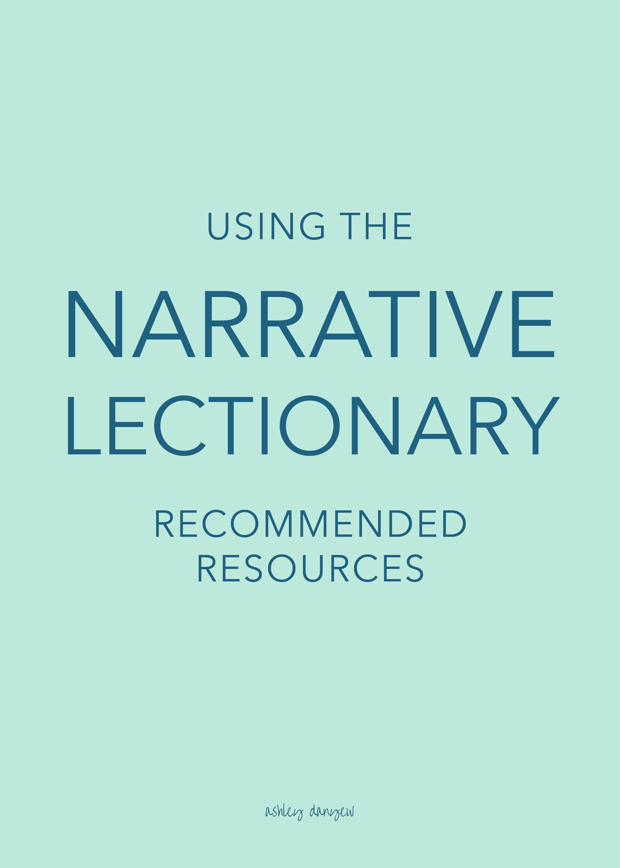 Copy of Using the Narrative Lectionary: Recommended Resources