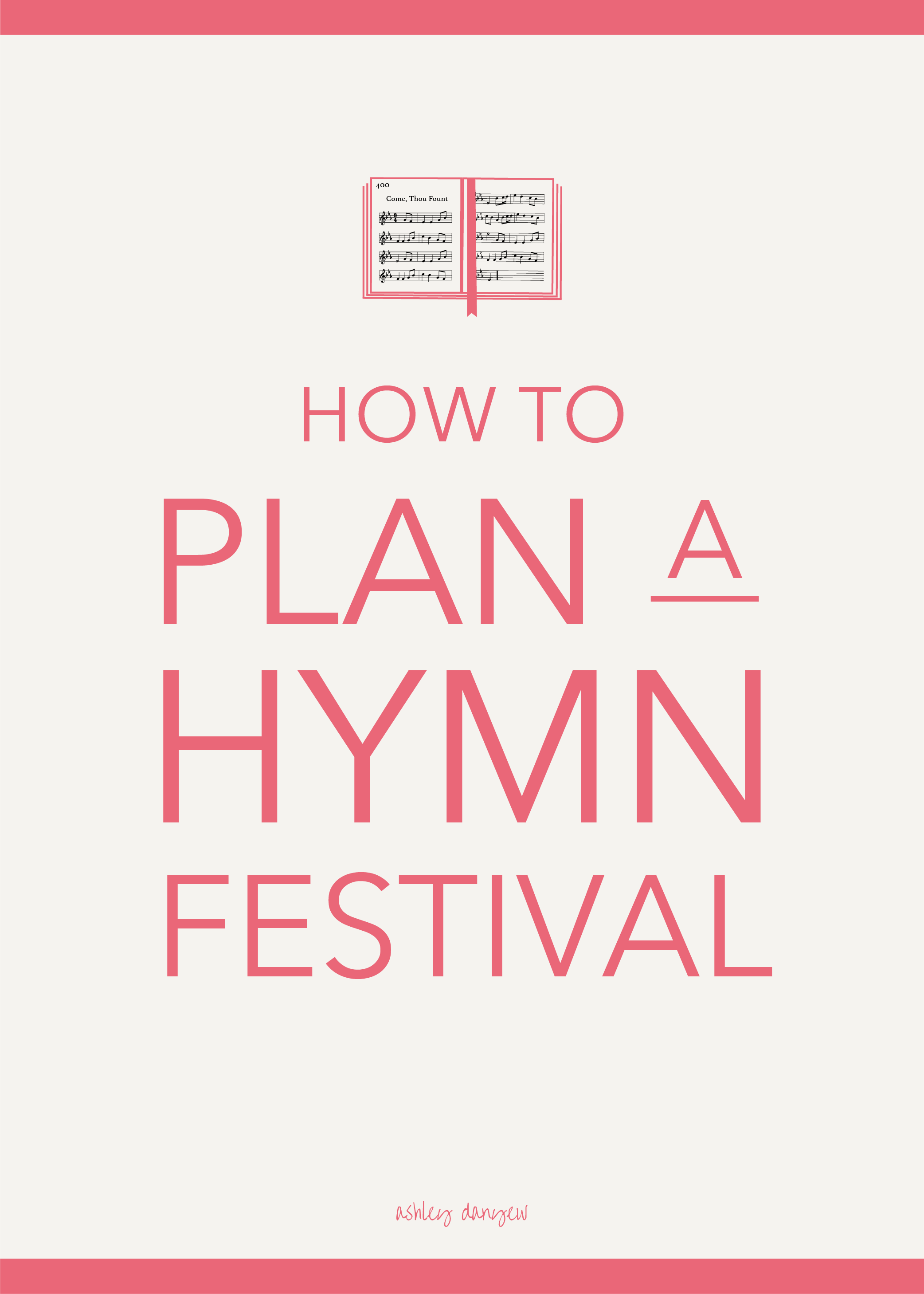 Copy of How to Plan a Hymn Festival