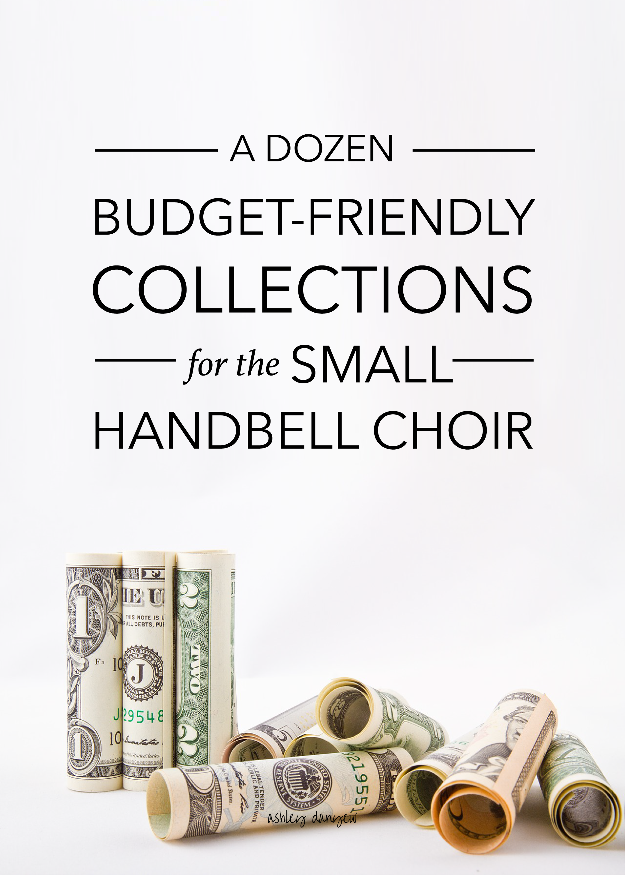 Copy of A Dozen Budget-Friendly Collections for the Small Handbell Choir