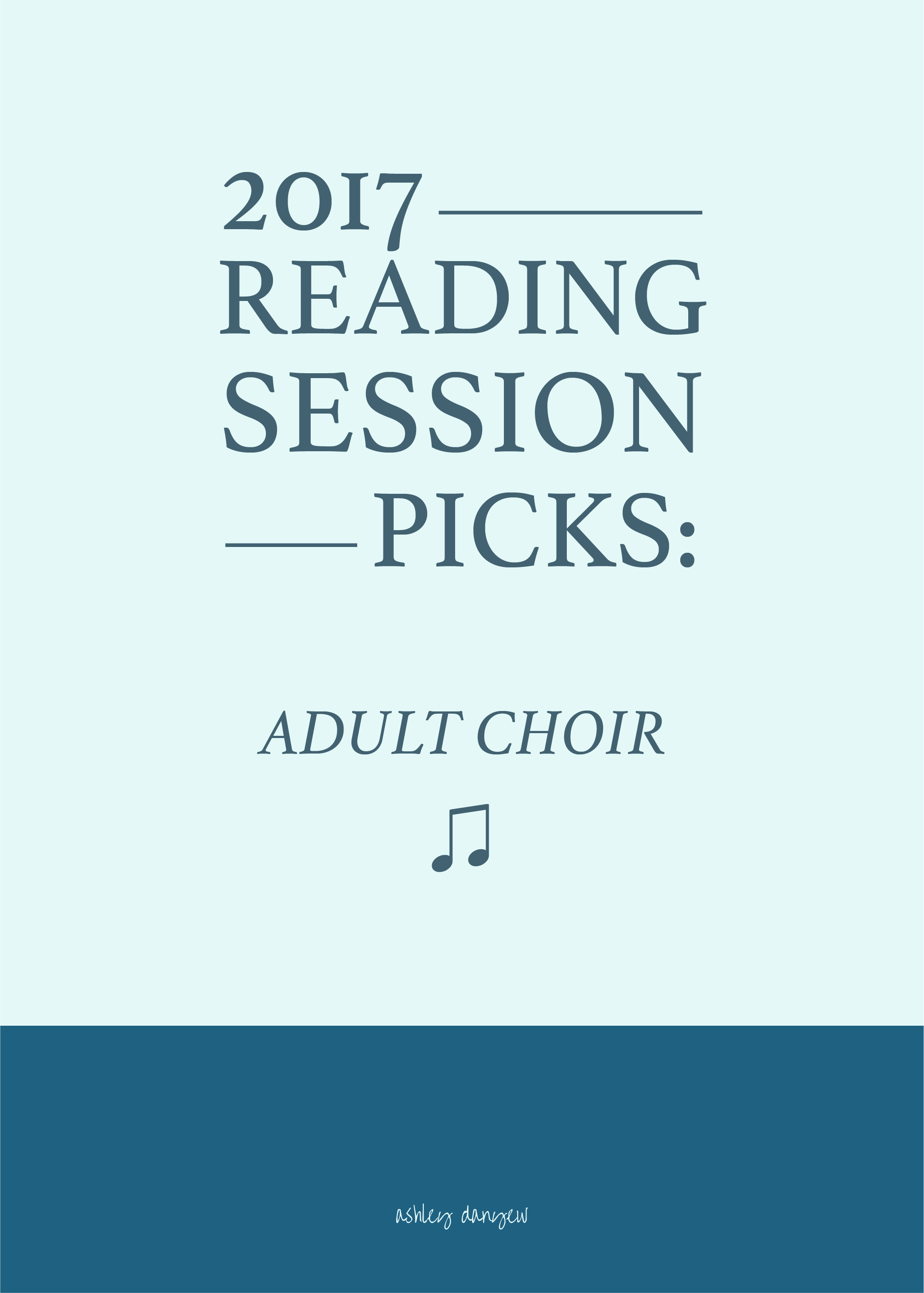 Copy of 2017 Reading Session Picks: Adult Choir
