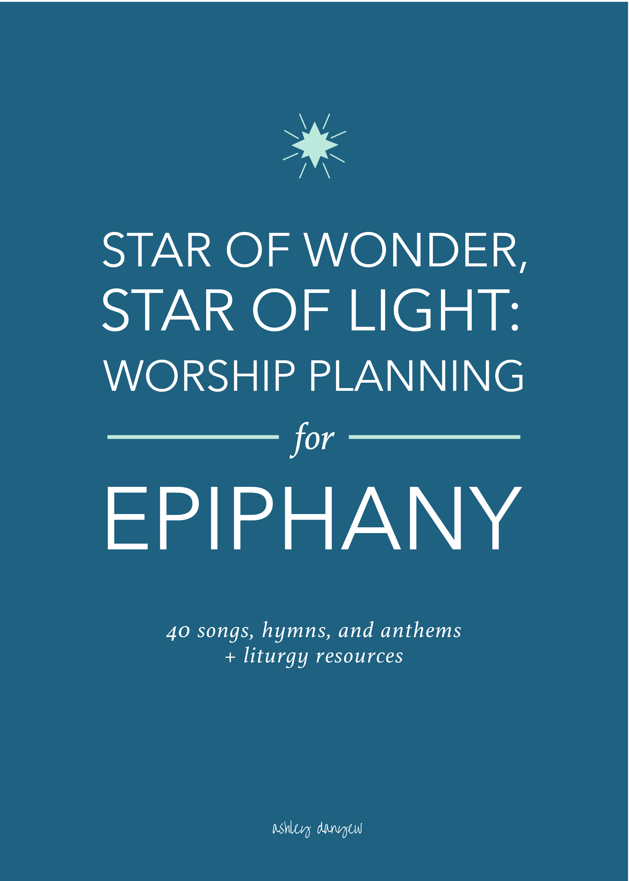 Copy of Star of Wonder, Star of Light: Worship Planning for Epiphany