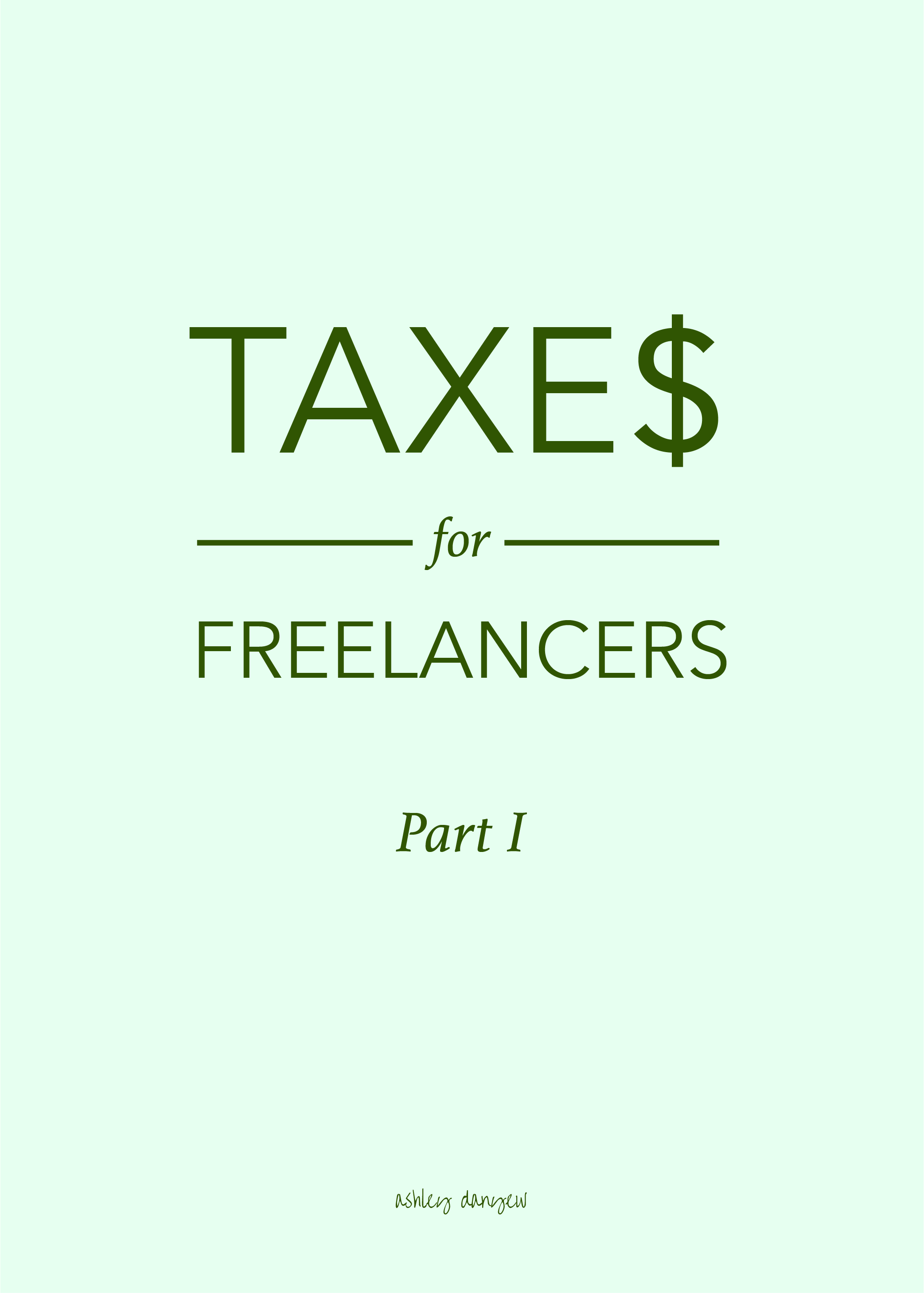 Ashley Danyew | Taxes for Freelancers