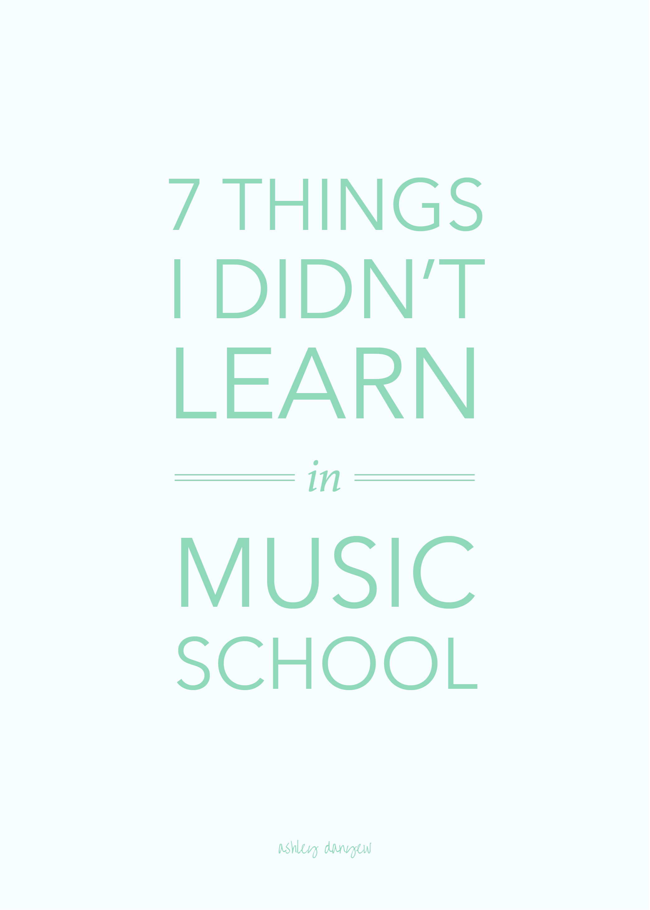 7 Things I Didn't Learn in Music School-73.png