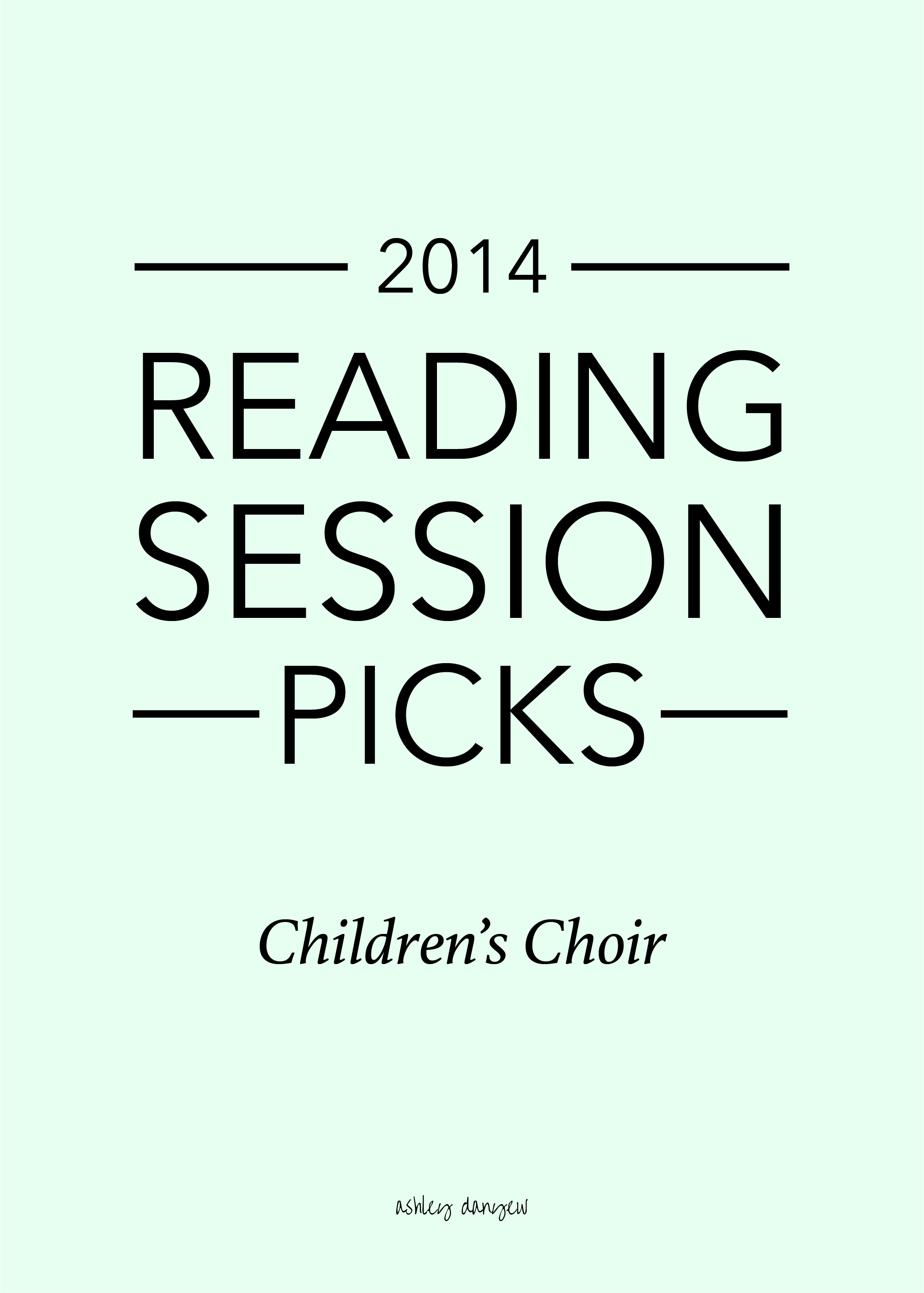 Ashley Danyew | 2014 Favorite Anthems for Children's Choir