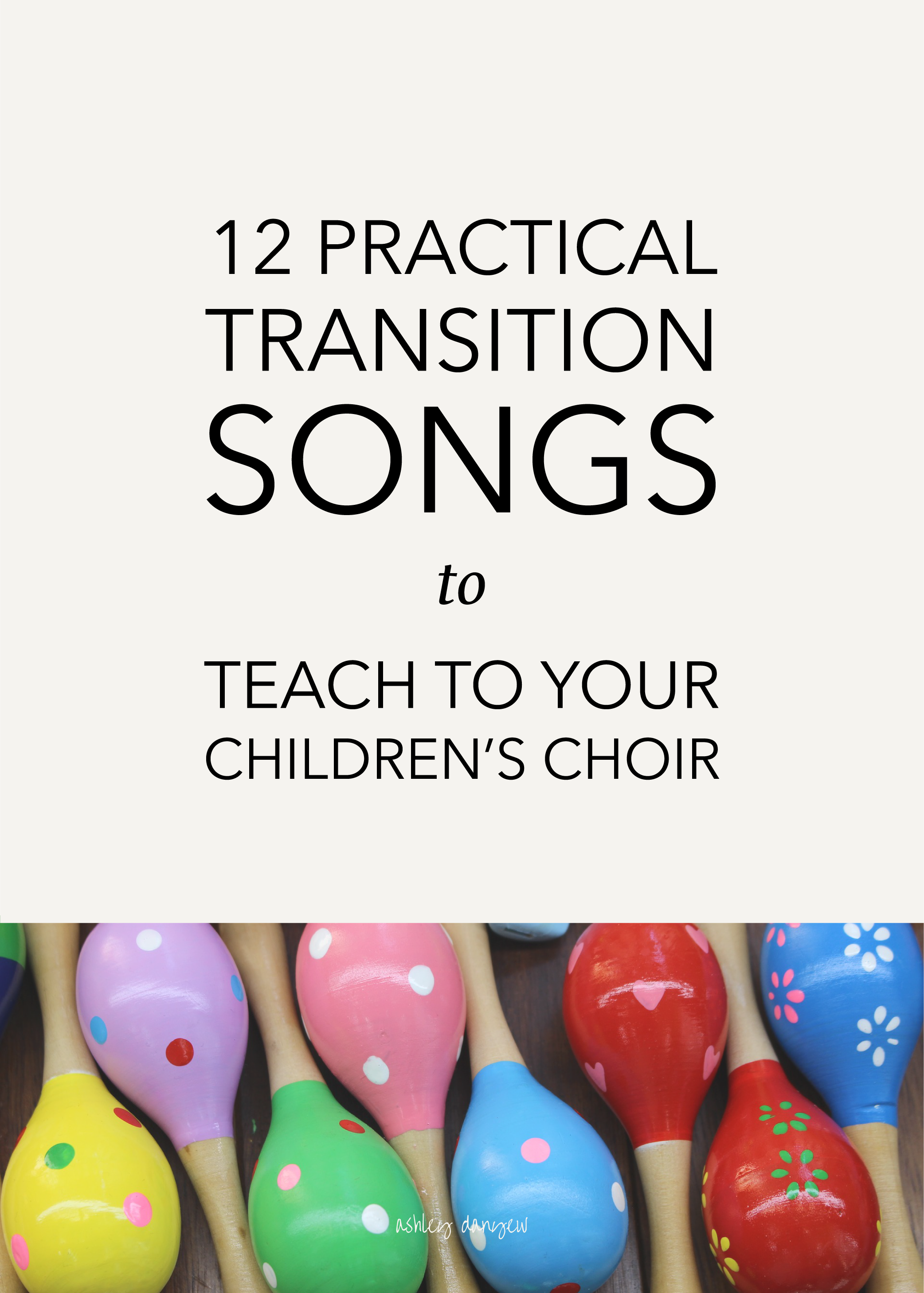 12 Practical Transition Songs to Teach to Your Children's Choir