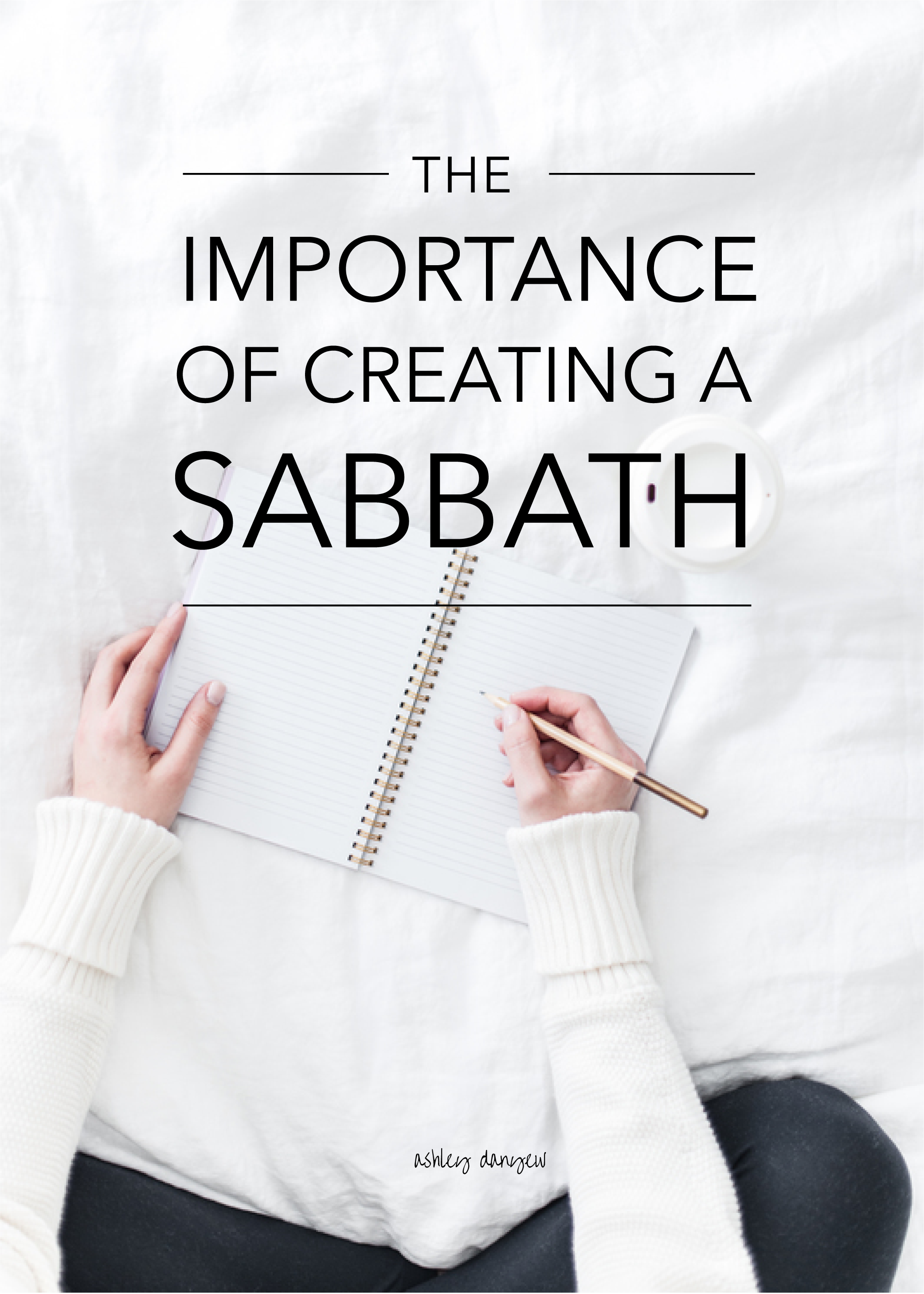 Copy of The Importance of Creating a Sabbath