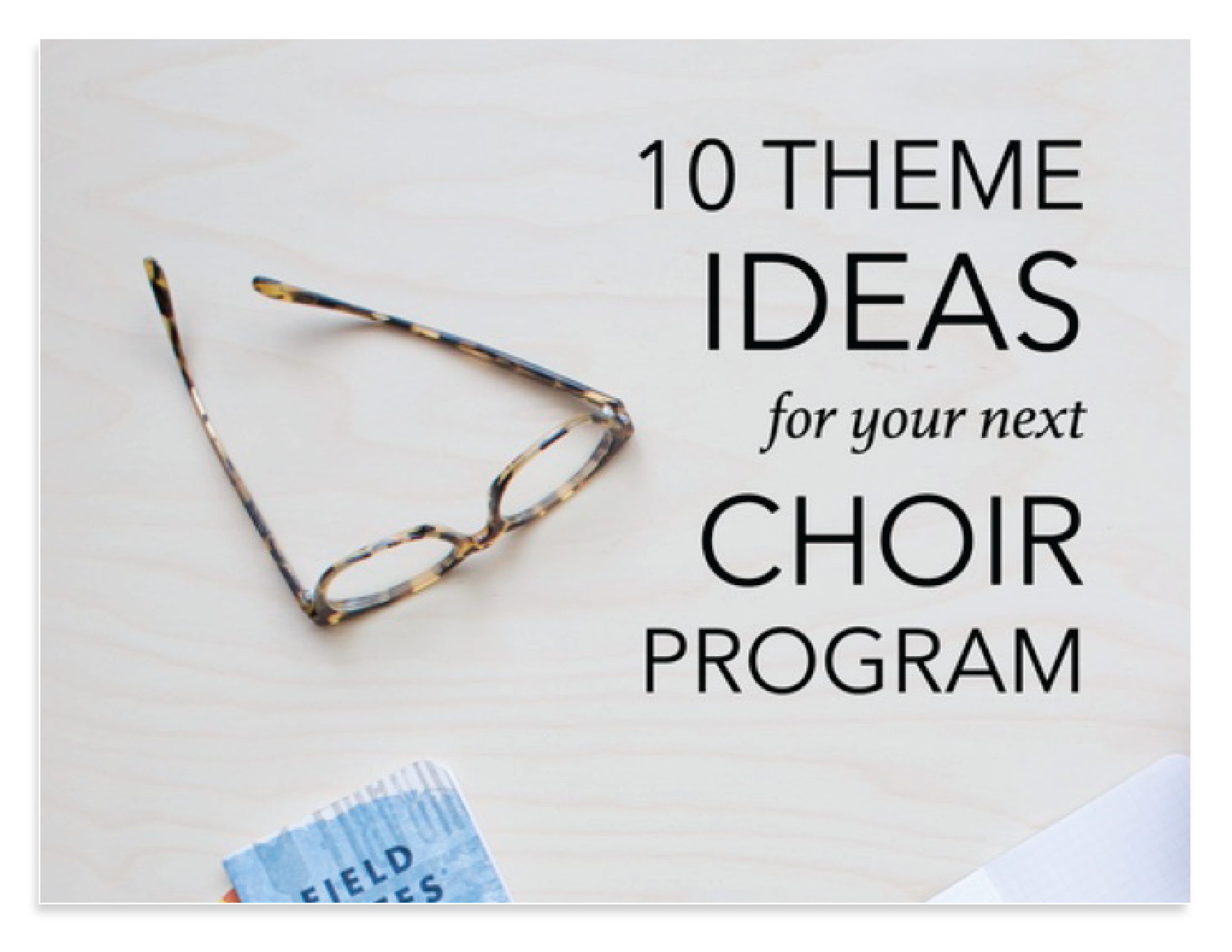 10 Theme Ideas for Your Next Choir Program Workbook_2-28.png