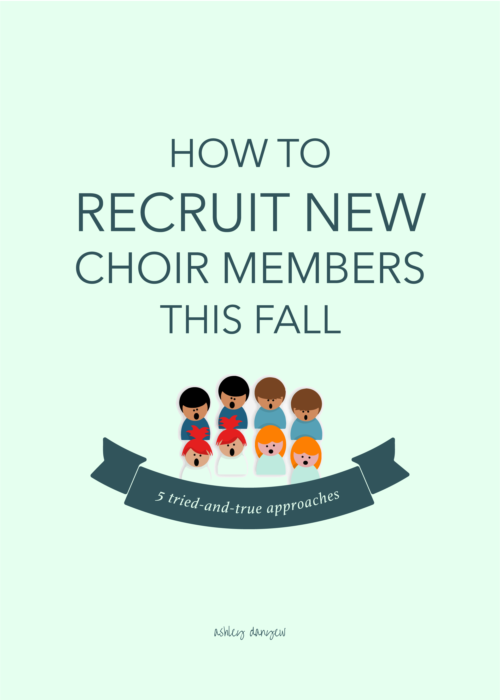 How To Recruit New Choir Members This Fall Ashley Danyew