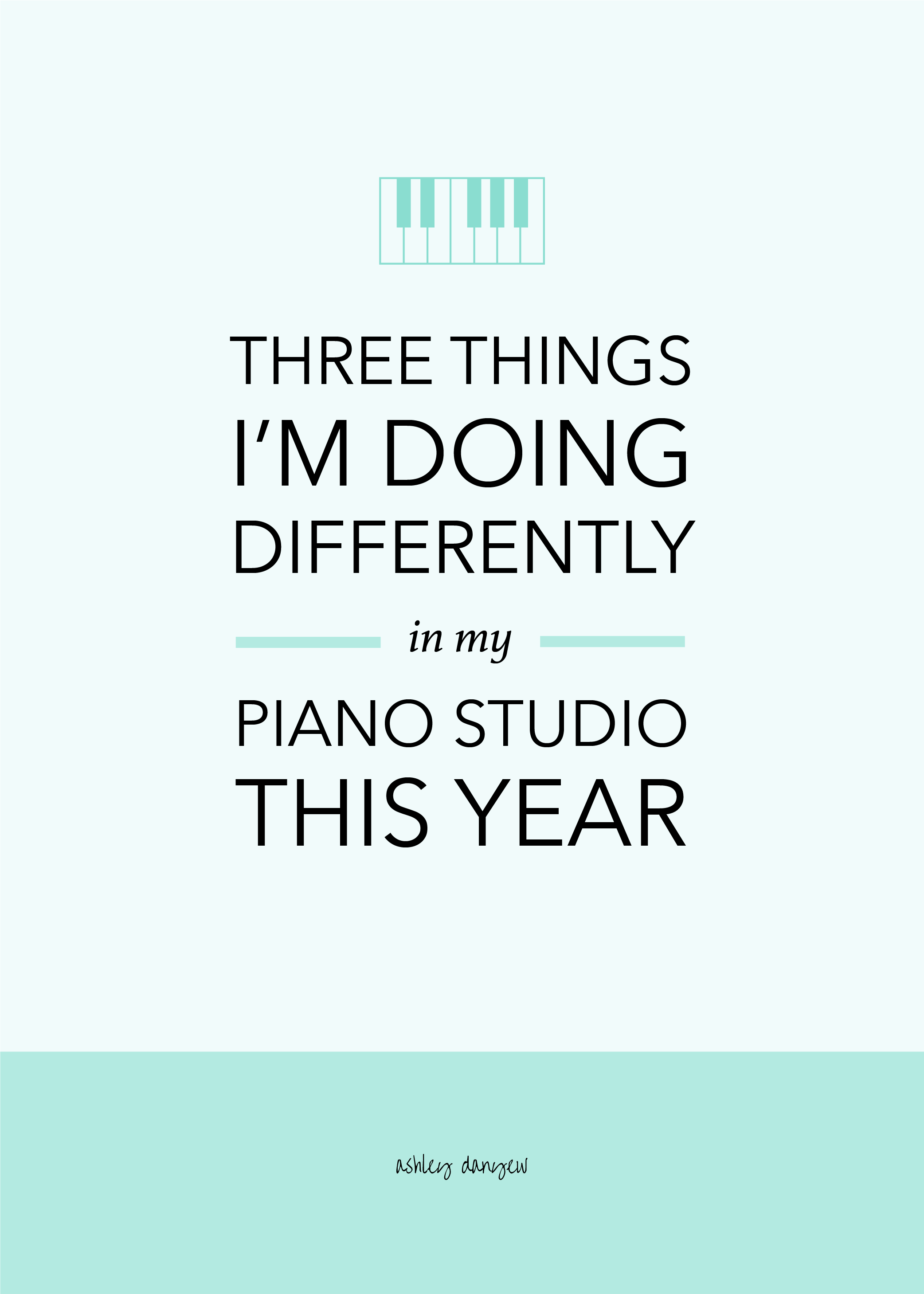 Three Things I'm Doing Differently in My Piano Studio This Year-51.png