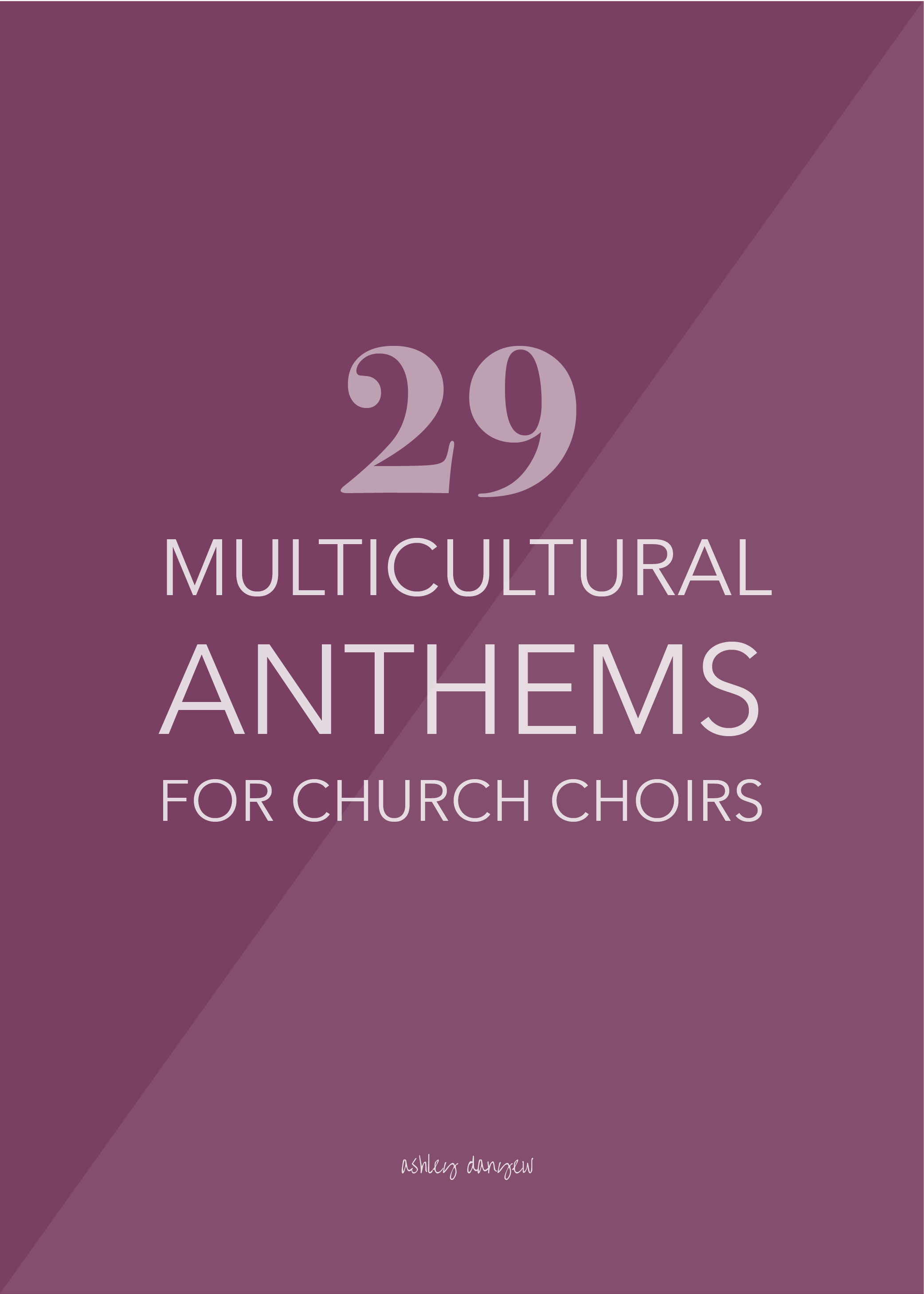 29 Multicultural Anthems for Church Choirs