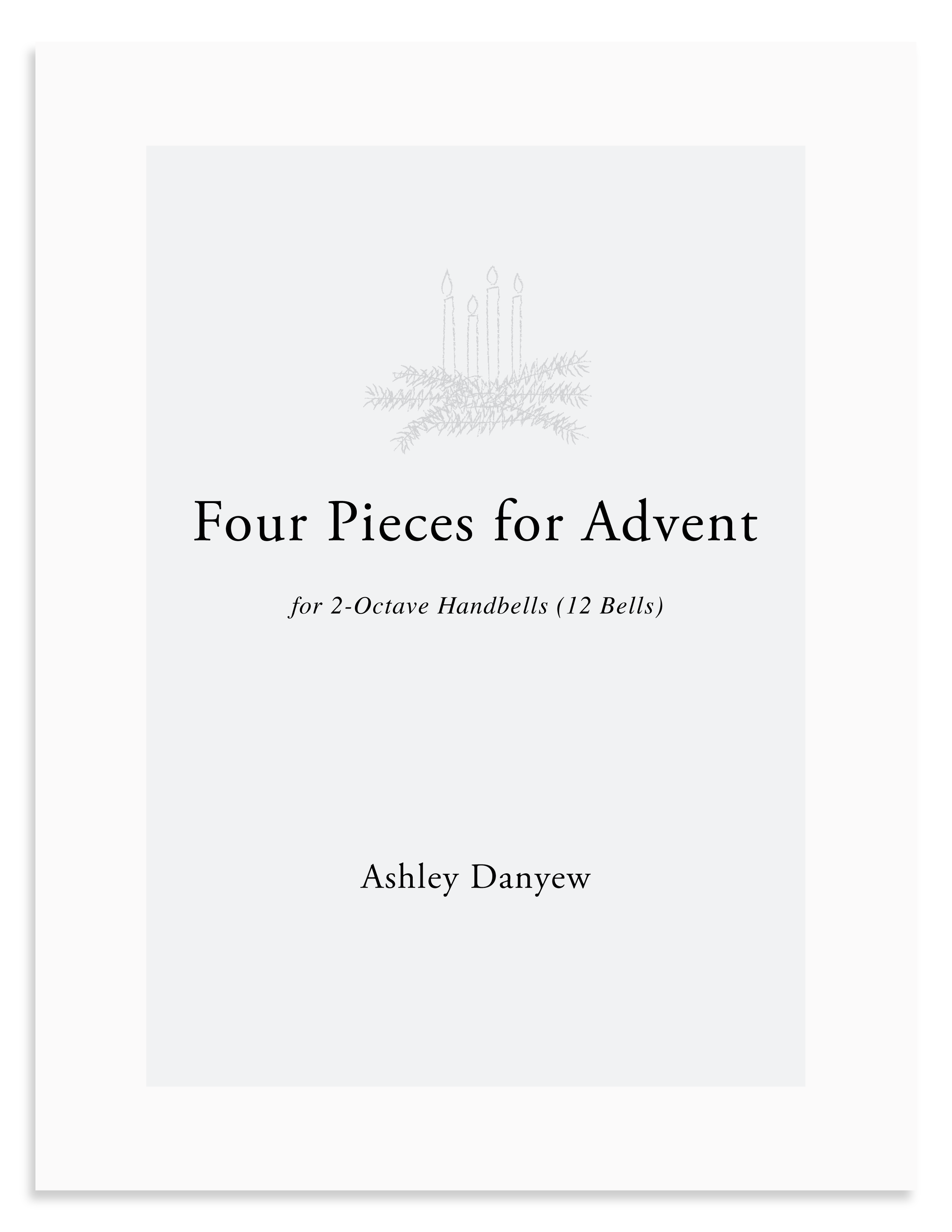Four Pieces for Advent: A New Collection for 2-Octave Handbells (12 bells)