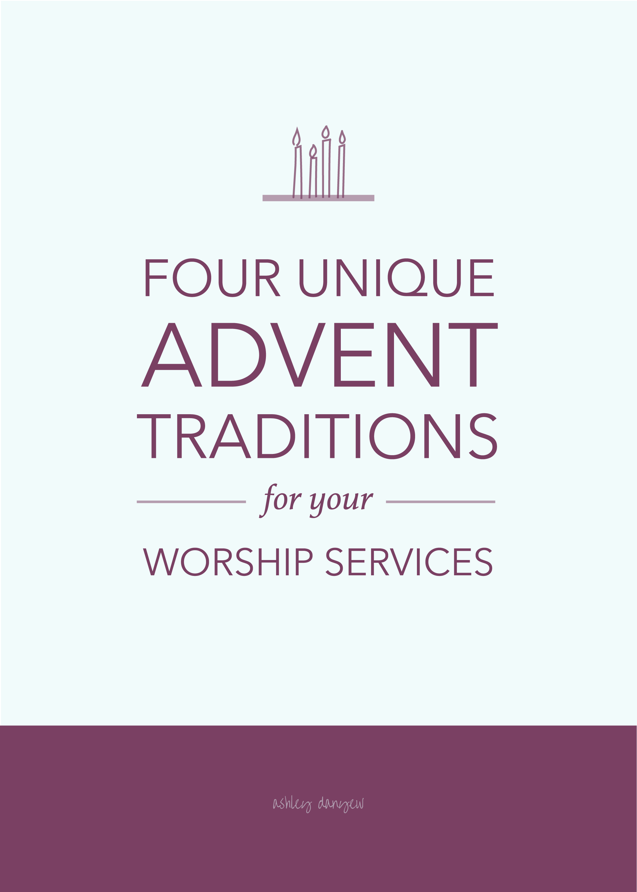 Four Unique Advent Traditions for Your Worship Services