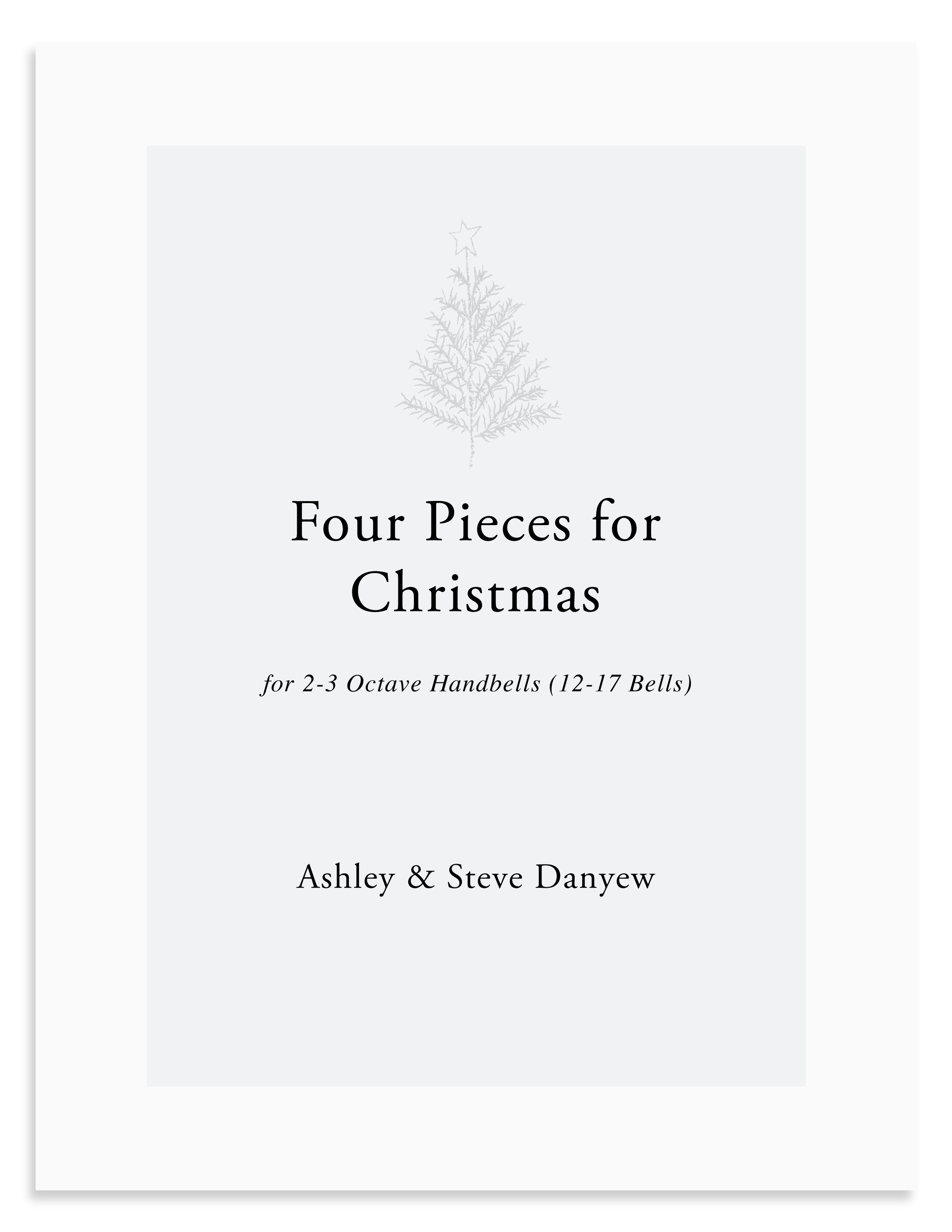 Four Pieces for Christmas: A New Handbell Collection for 2-3 Octave Handbells (12-17 Bells)