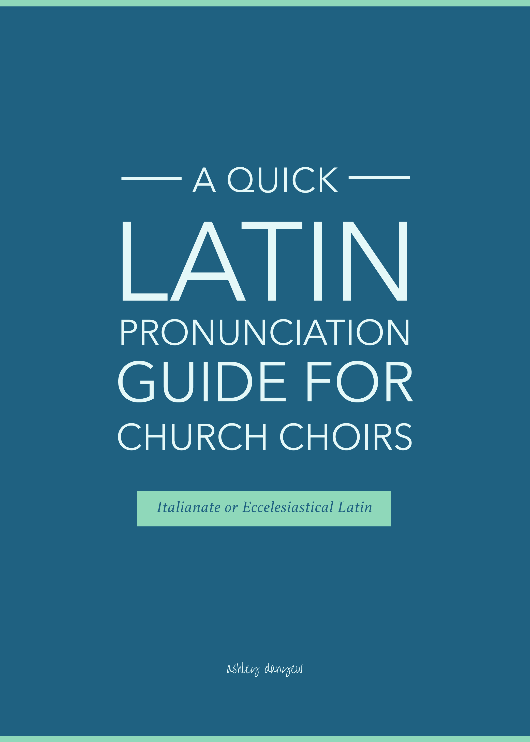 A Quick Latin Pronunciation Guide for Church Choirs