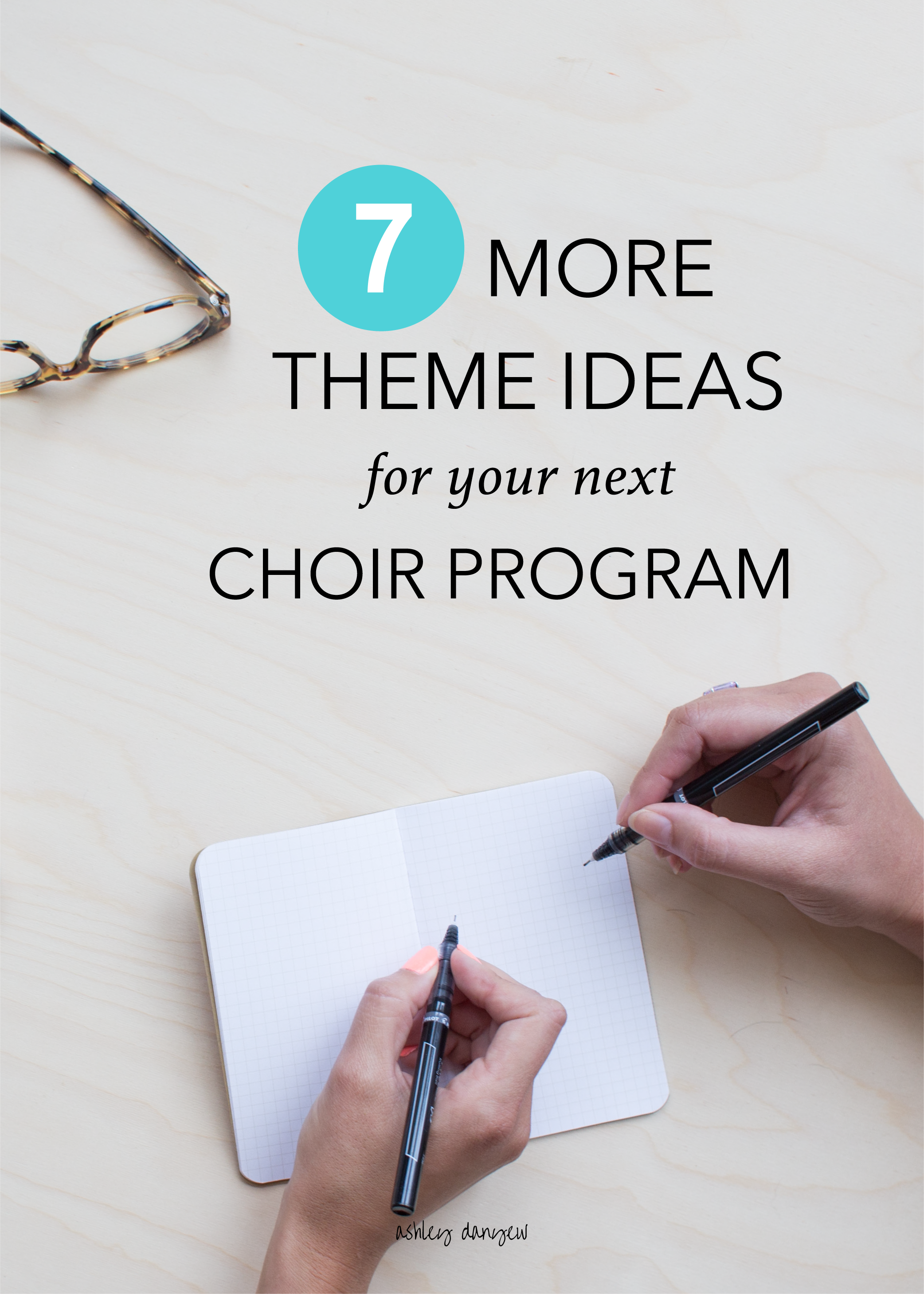 7 More Theme Ideas for Your Next Choir Program