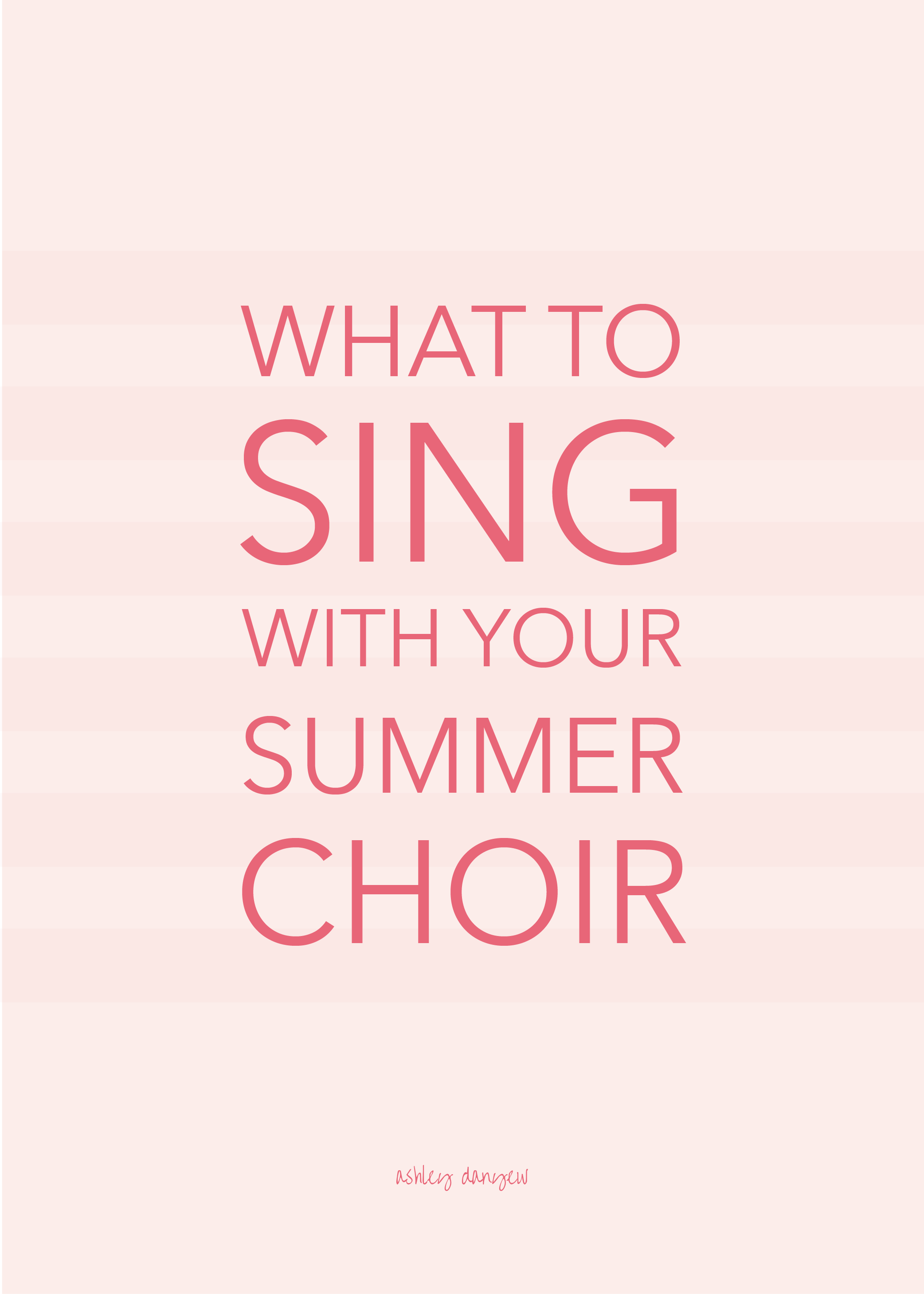 What to Sing with Your Summer Choir