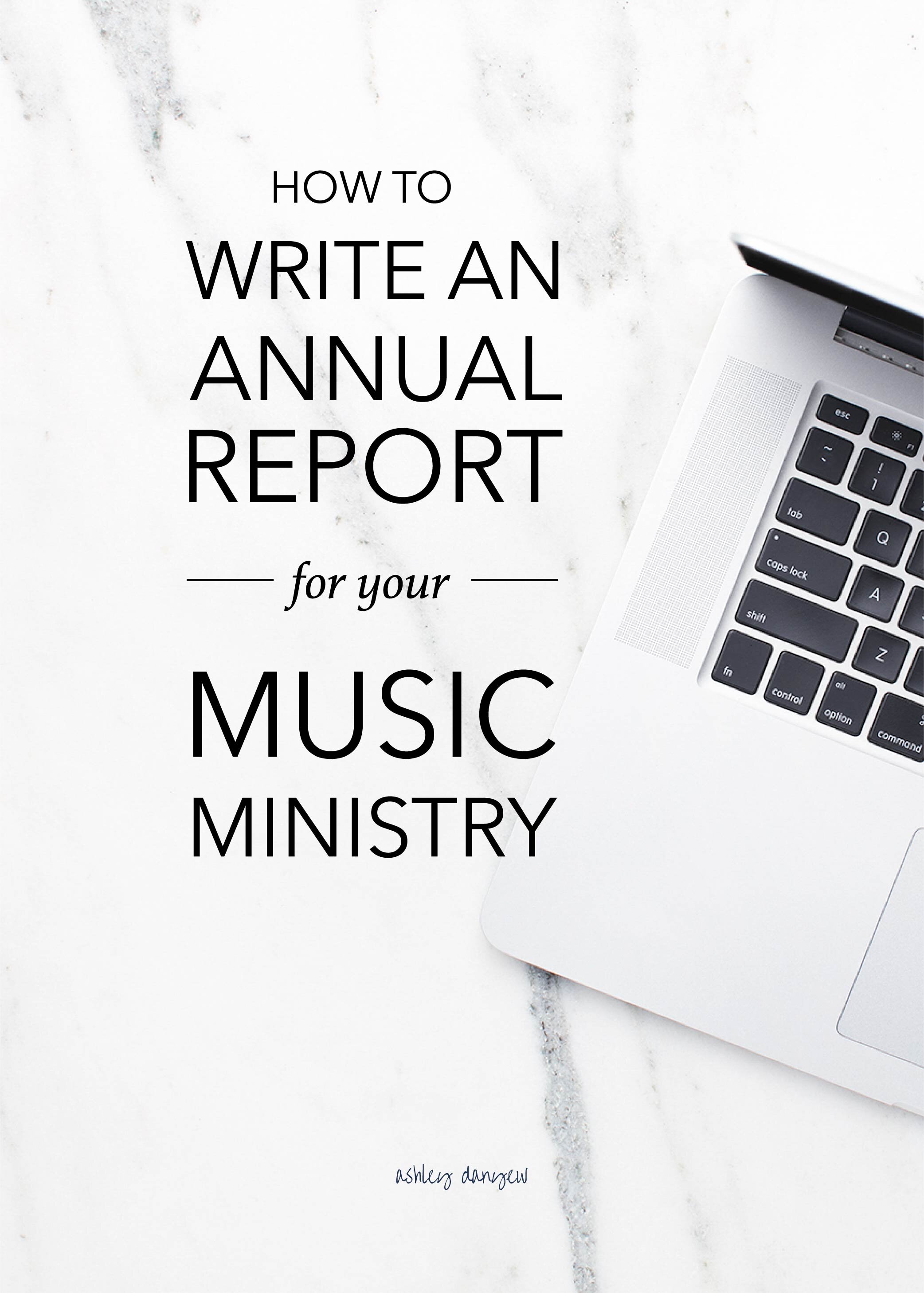 How to Write an Annual Report for Your Music Ministry