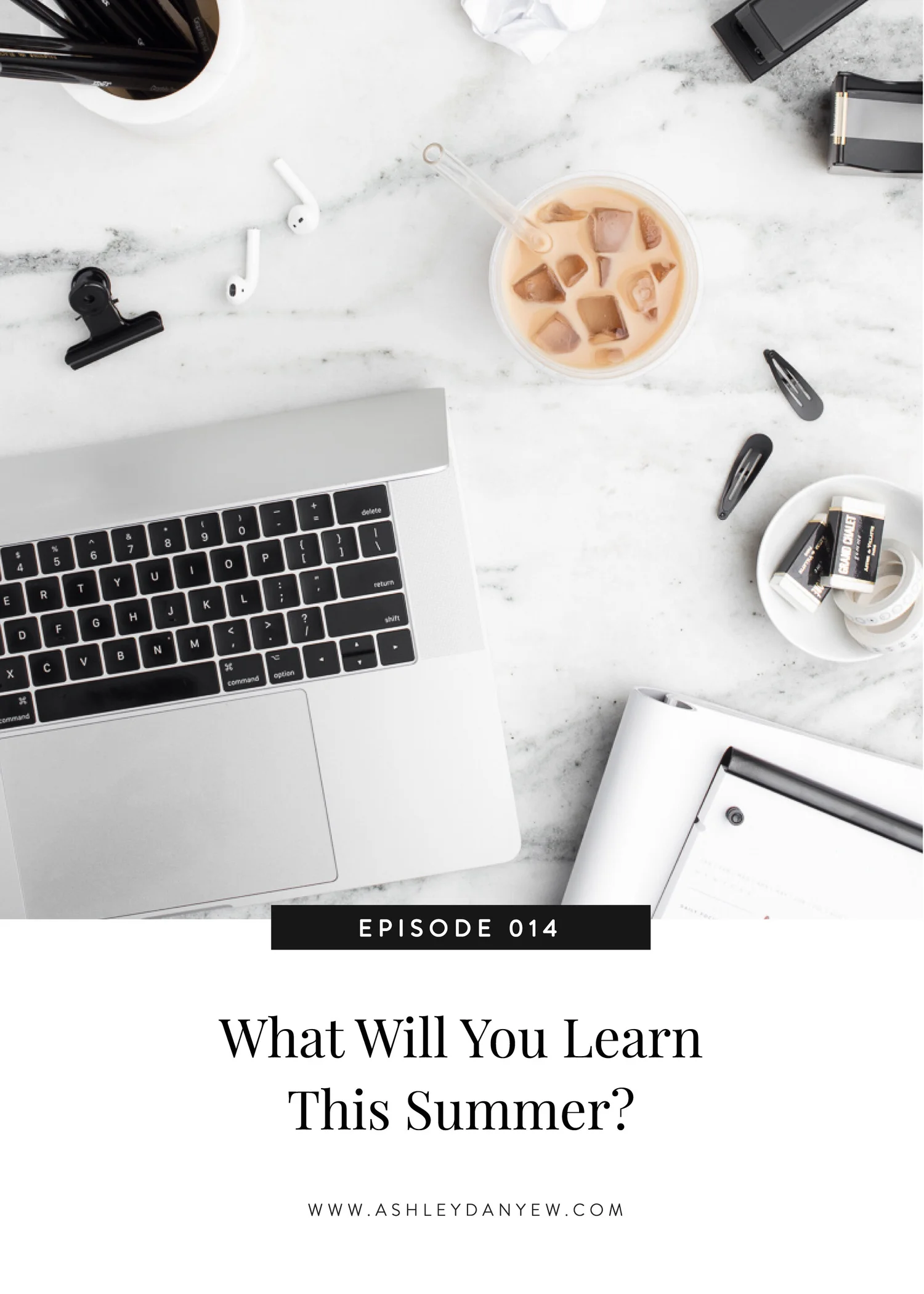 014 - What Will You Learn This Summer? episode artwork