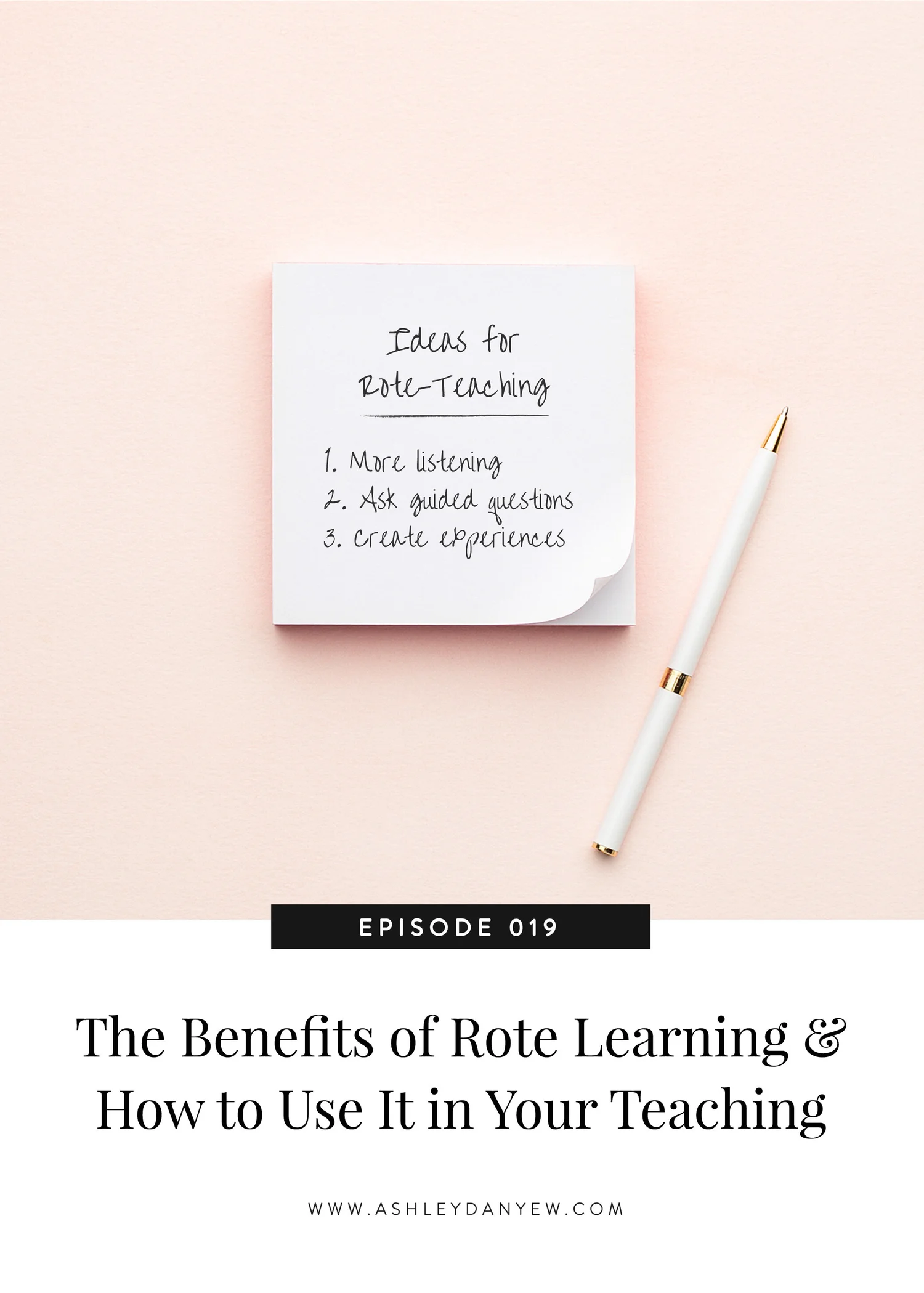 019 - The Benefits of Rote Learning & How to Use It in Your Teaching