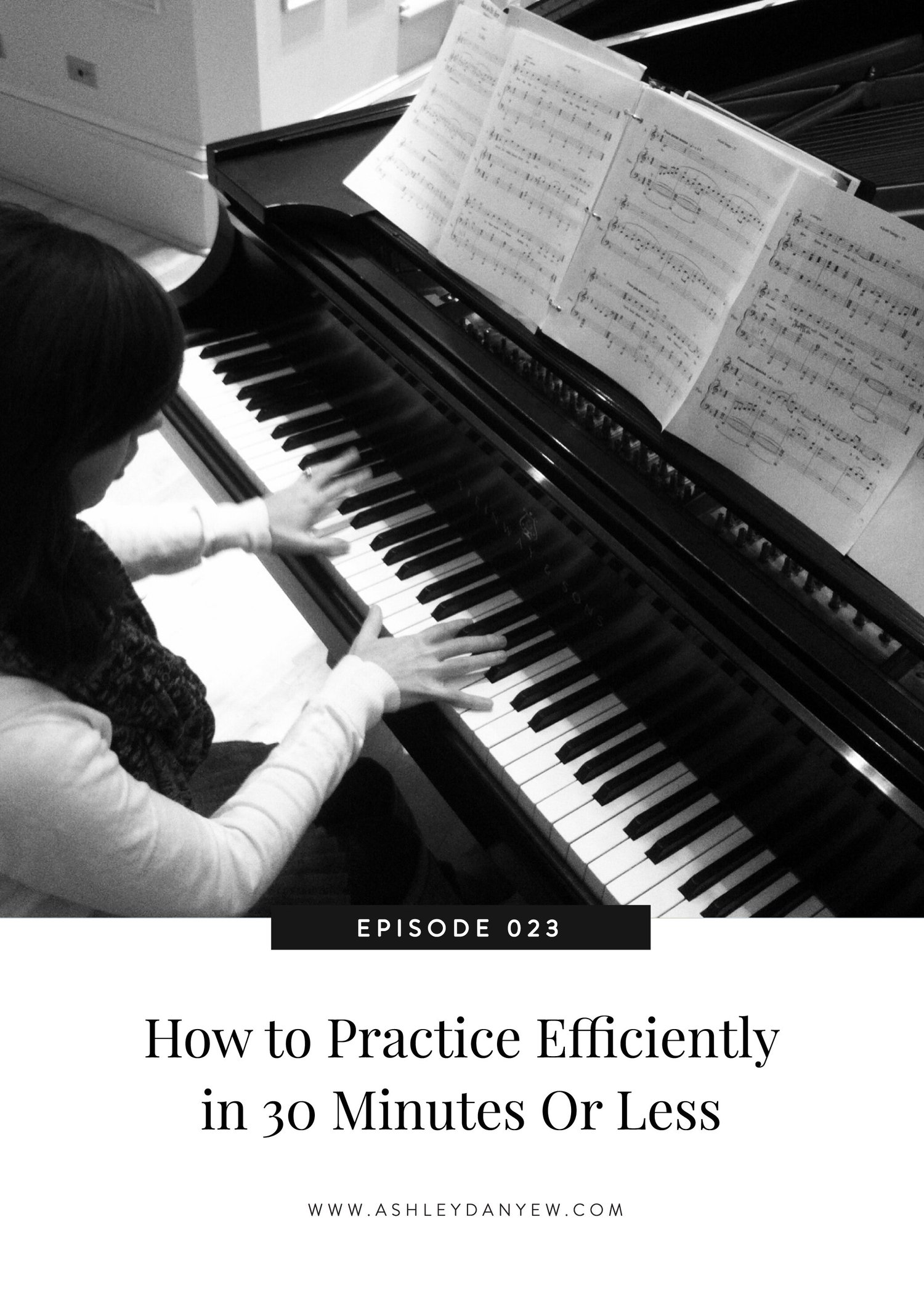 023 - How to Practice Efficiently in 30 Minutes Or Less episode artwork