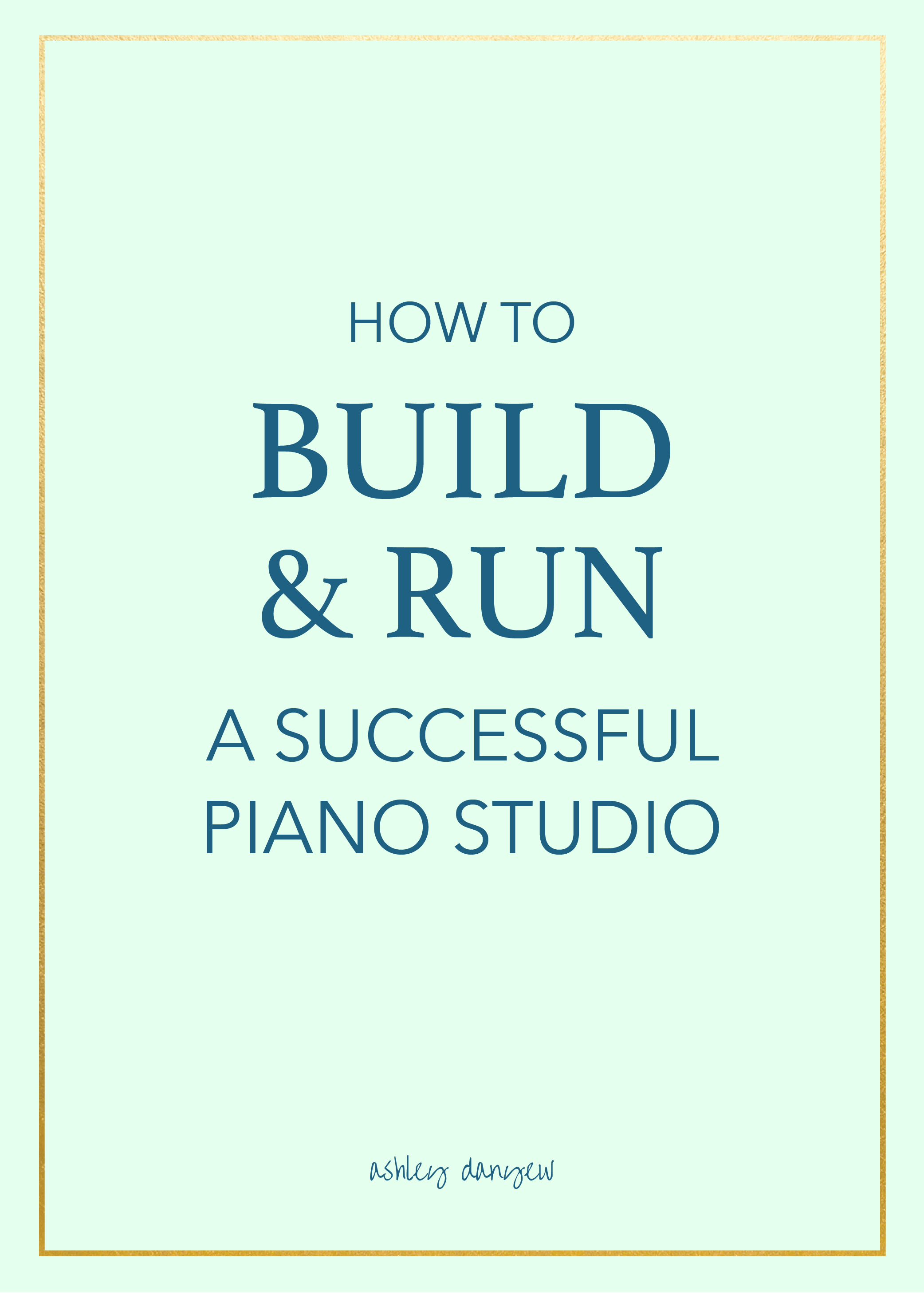 How to Build and Run a Successful Piano Studio