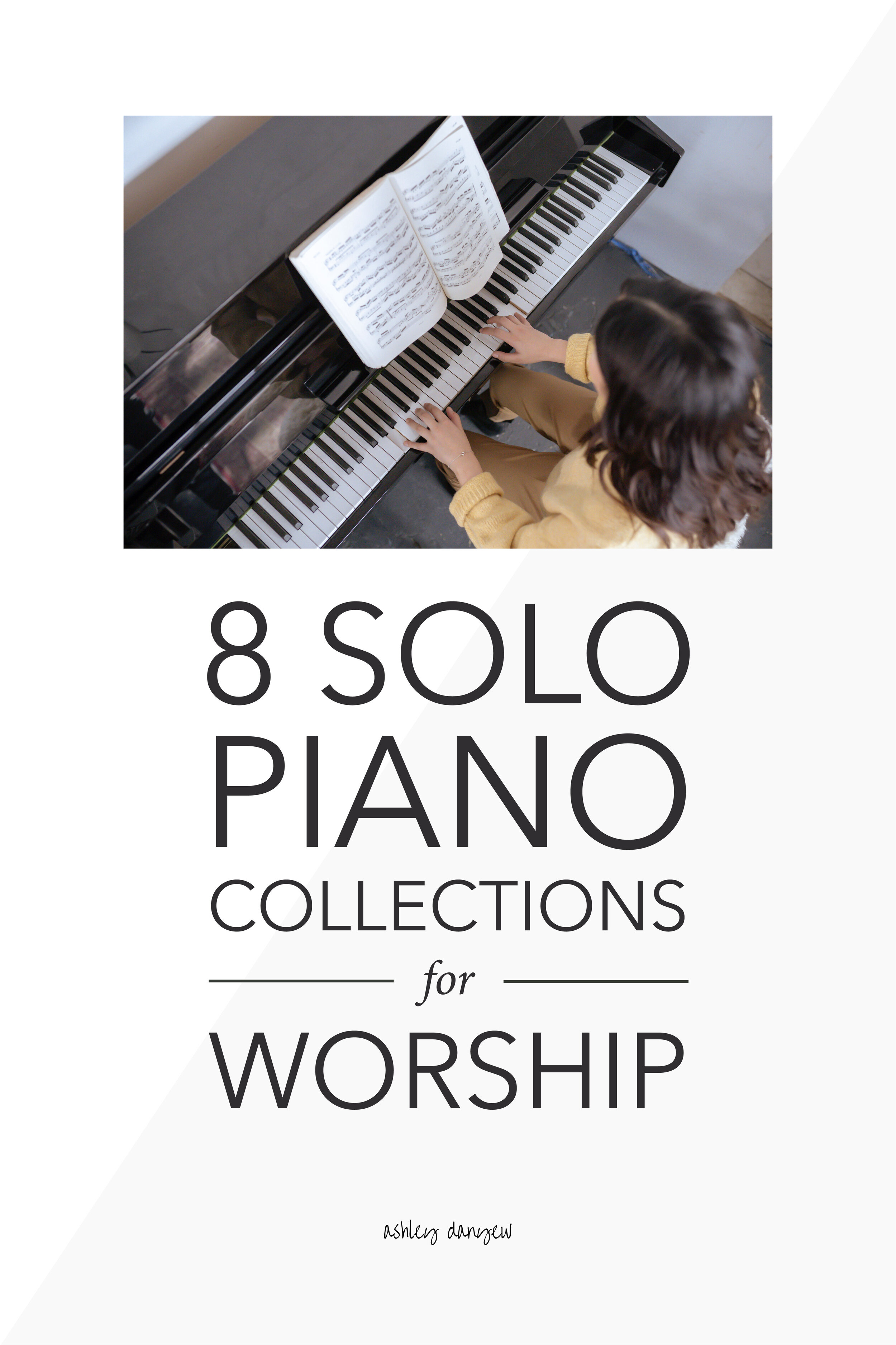 8 Solo Piano Collections for Worship