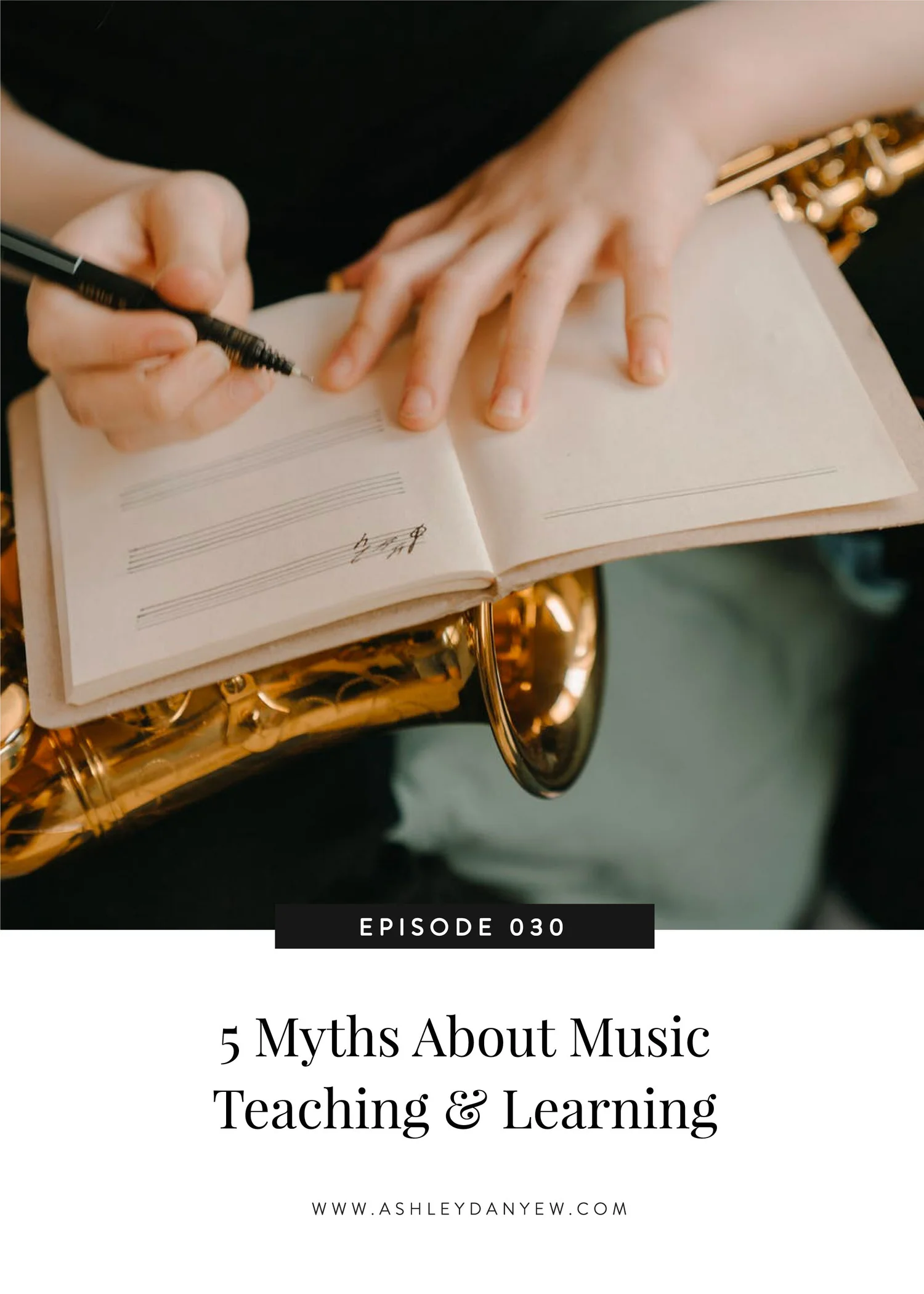 030 - Five Myths About Music Teaching & Learning