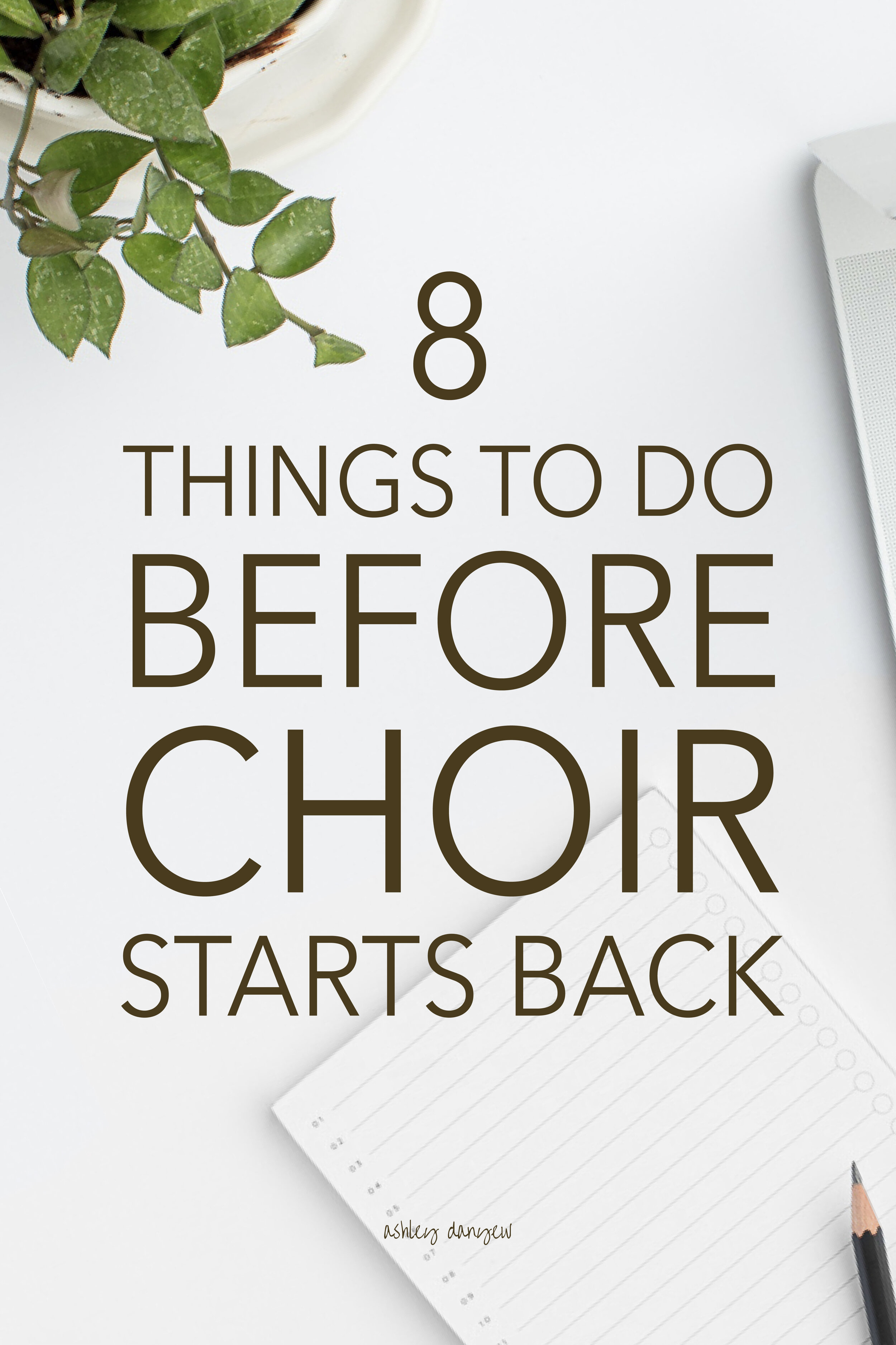 8 Things to Do Before Choir Starts Back
