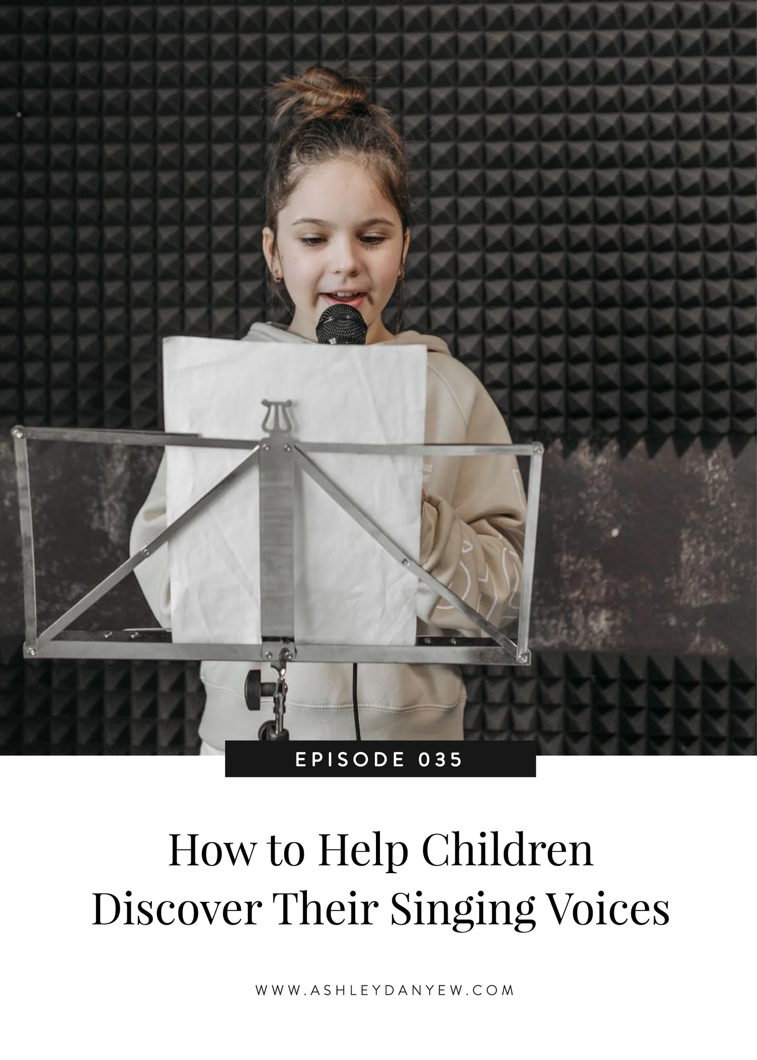 035 - How to Help Children Develop Their Singing Voices