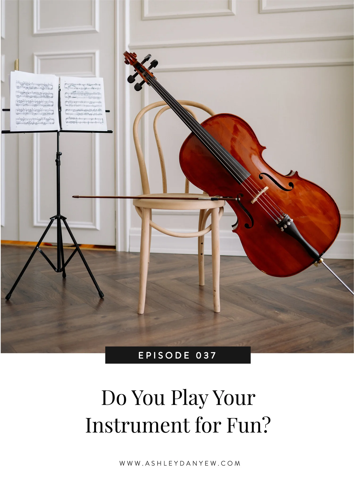 037 - Do You Play Your Instrument for Fun? episode artwork