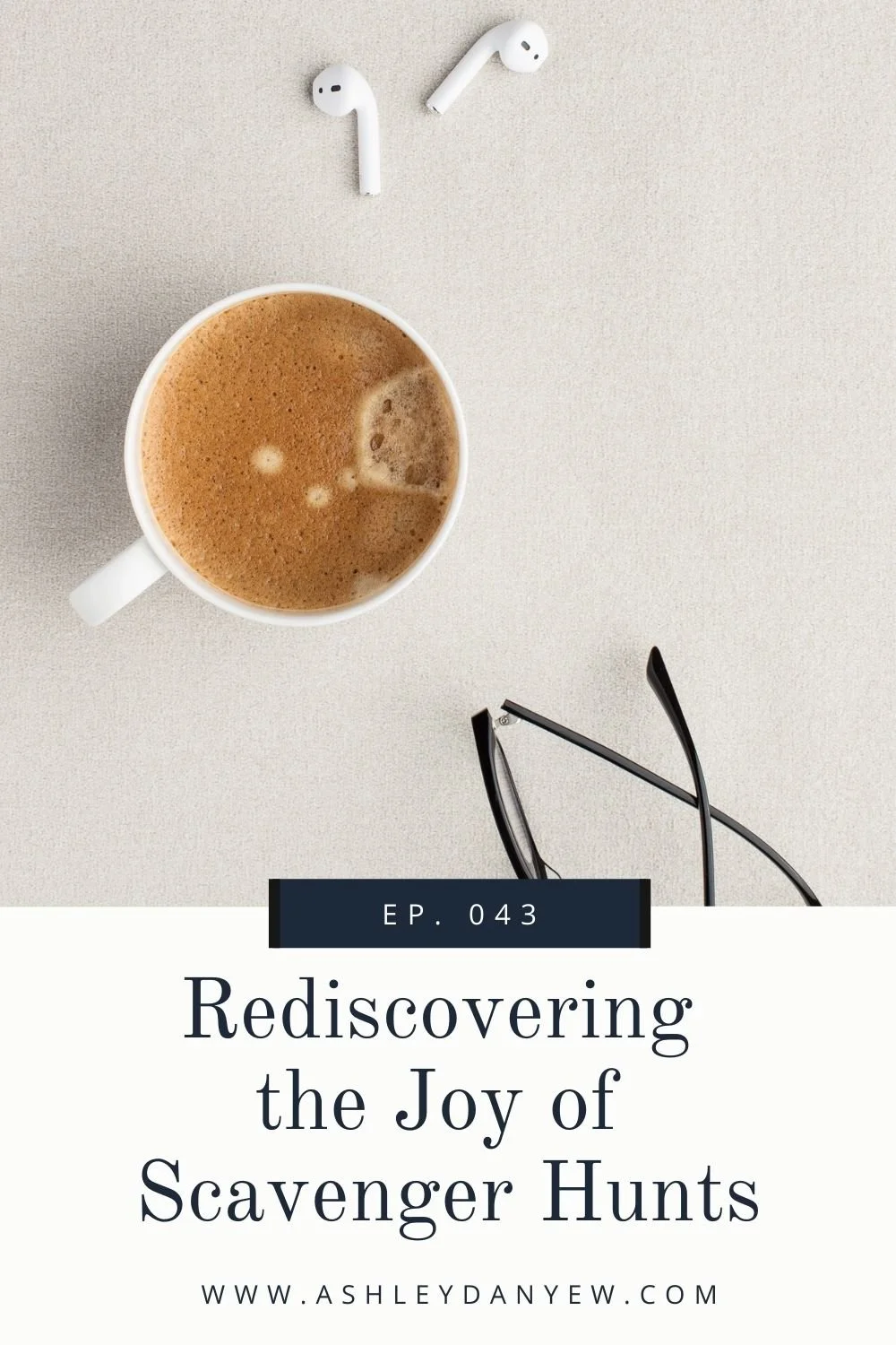 043 - Rediscovering the Joy of Scavenger Hunts episode artwork