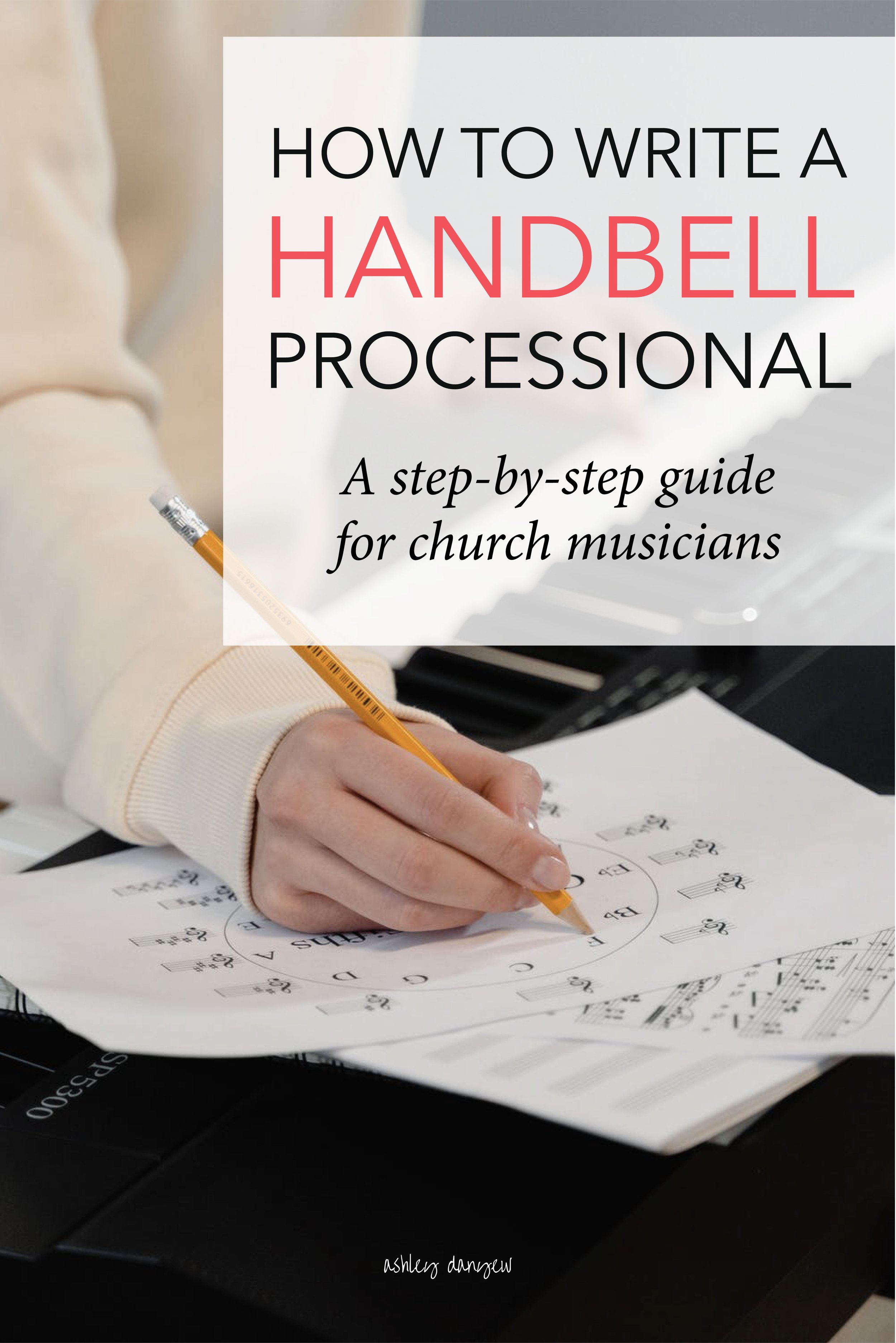 How to Write a Handbell Processional