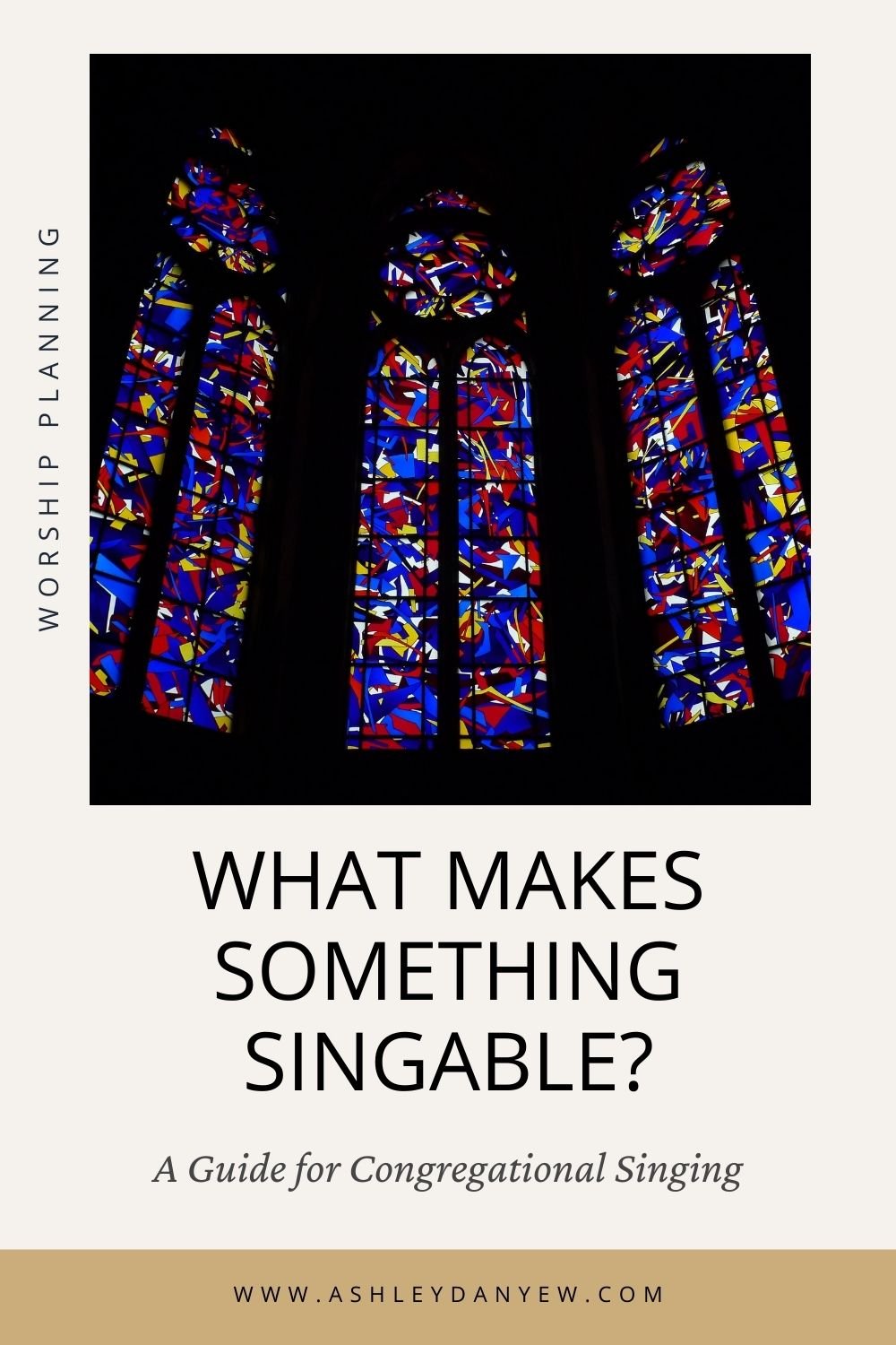 What Makes Something Singable? A Guide for Congregational Singing