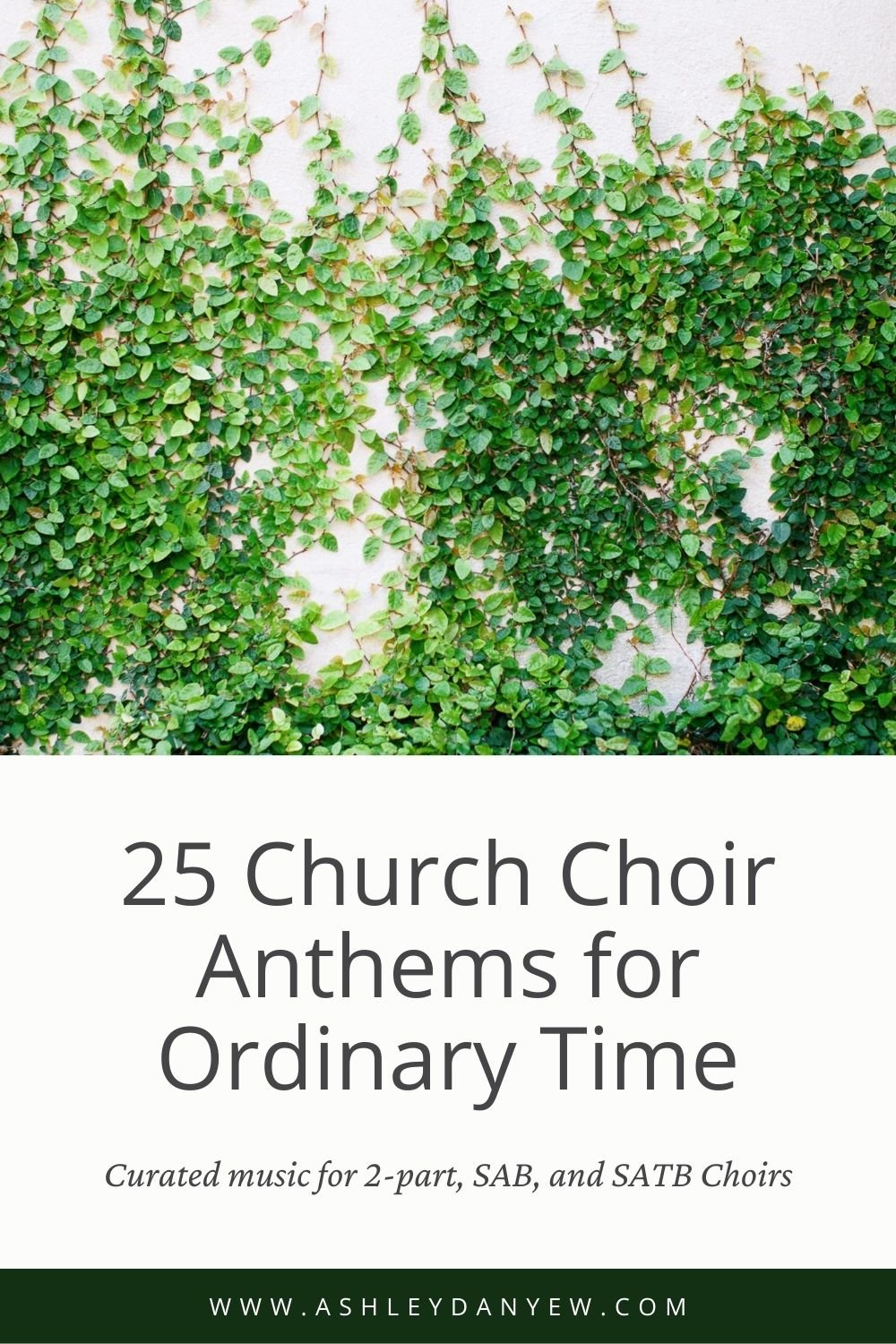 25 Church Choir Anthems for Ordinary Time