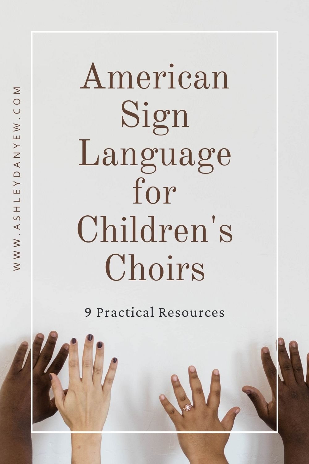 American Sign Language for Children's Choirs